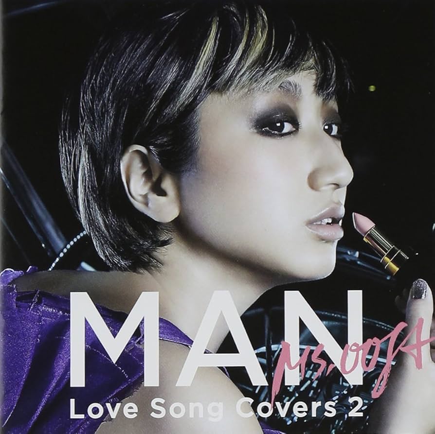 Amazon.co.jp: MAN -Love Song Covers 2- Ms.OOJA: ミュージック