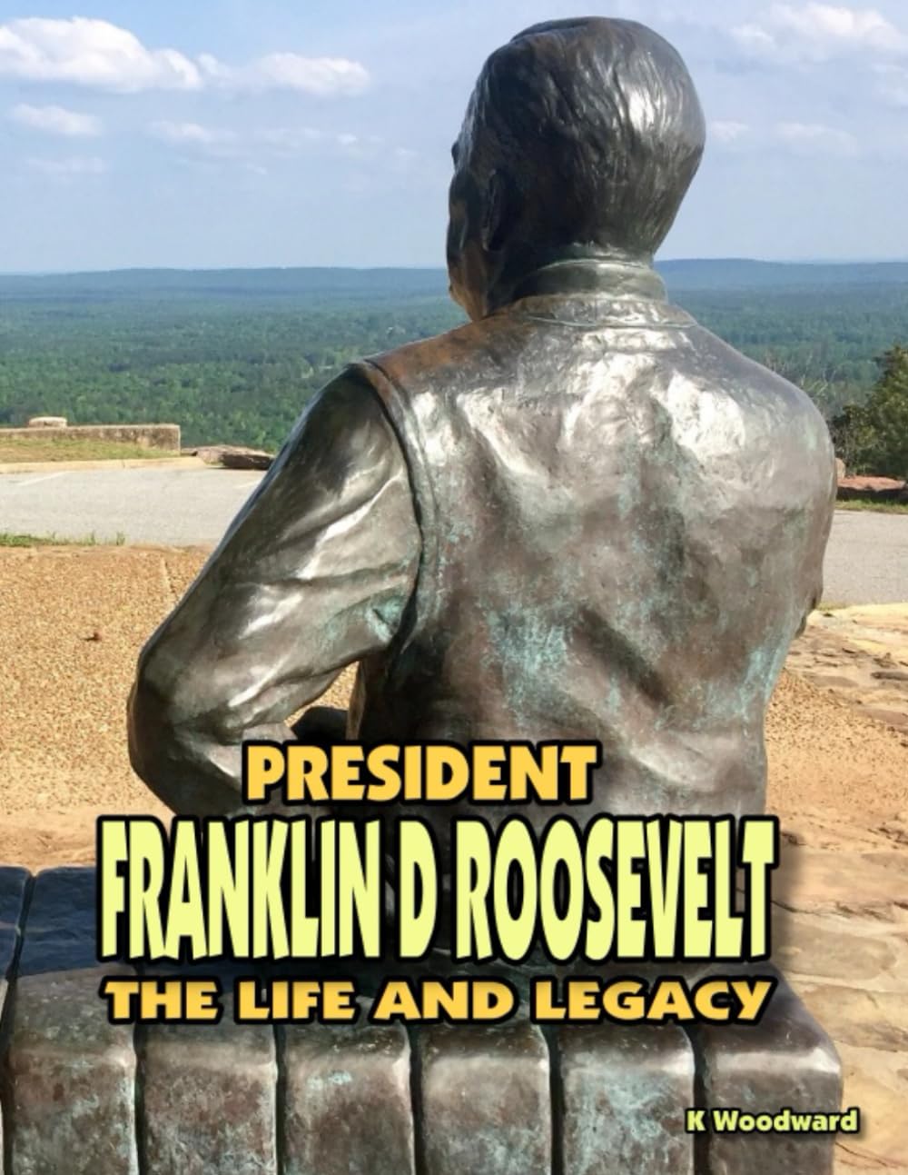President Franklin D. Roosevelt: The life and legacy