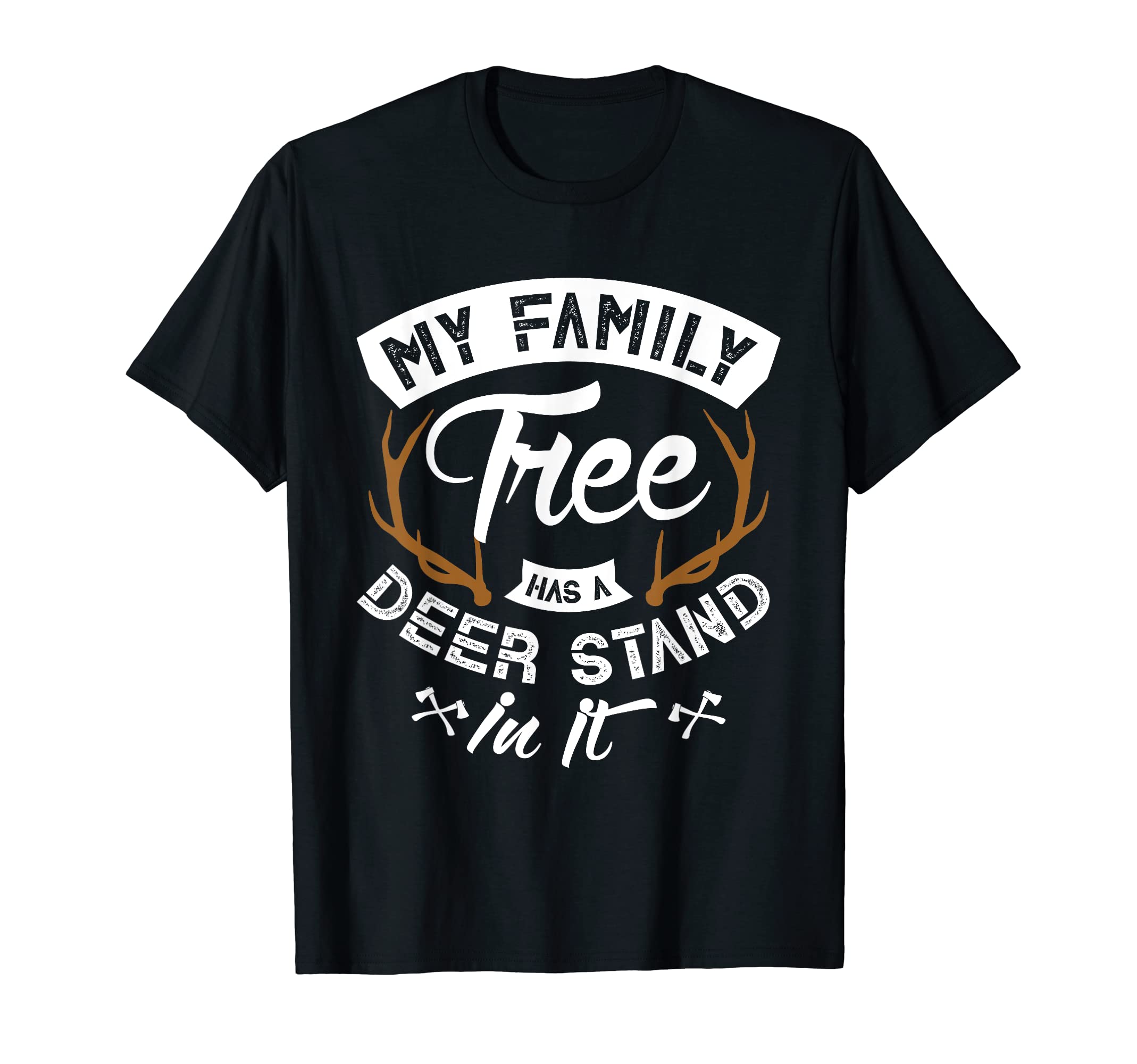 my family tree has a deer stand in it for a Hunter Hunting T-Shirt