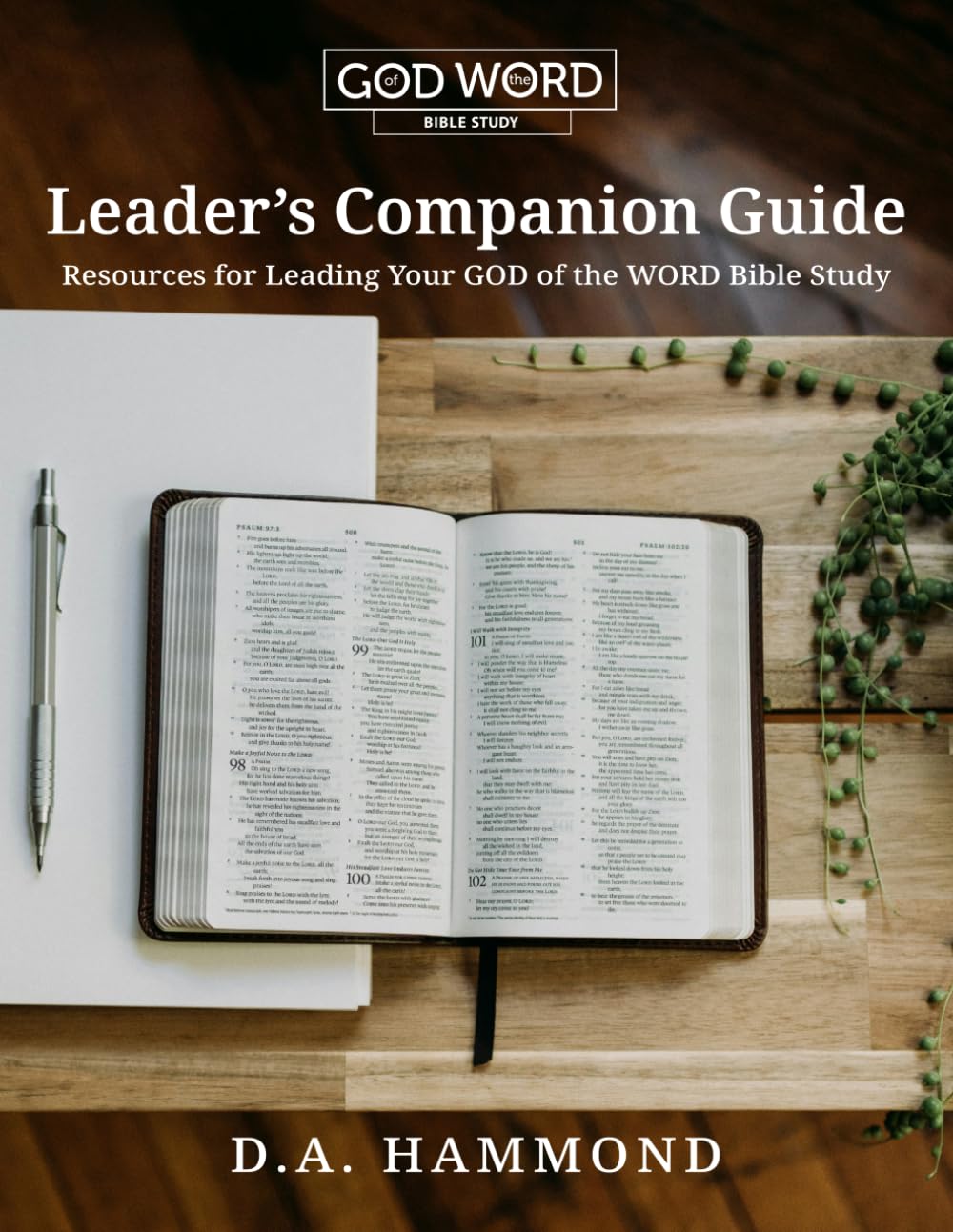 GOD of the WORD Leader's Companion Guide: Resources for Leading Your GOD of the WORD Bible Study