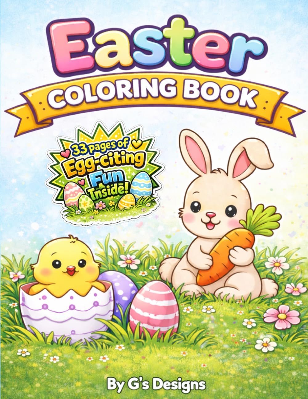 Cute & Simple Easter Coloring Book for Kids: Cute Bunnies, Chicks, Lambs & Faith-Inspired Easter Fun