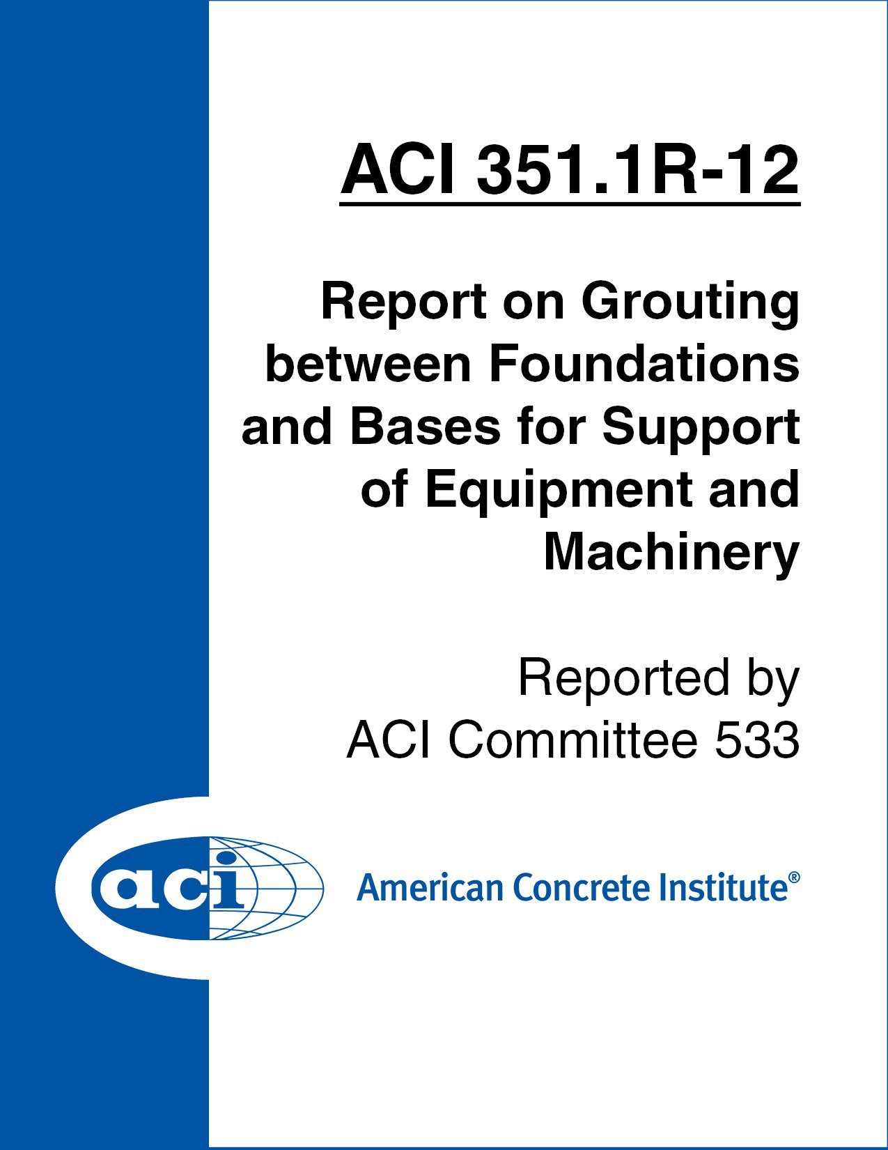 Rapport ACI 351.1R-12 standard d'excellence pour calage de bases de machines