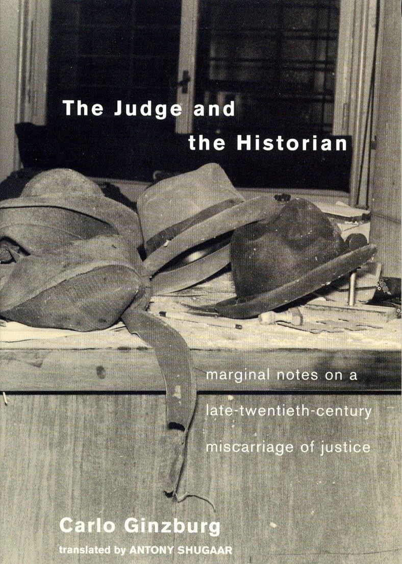 The Judge and the Historian by Carlo Ginzburg, Antony Shugaar - 9781859843710