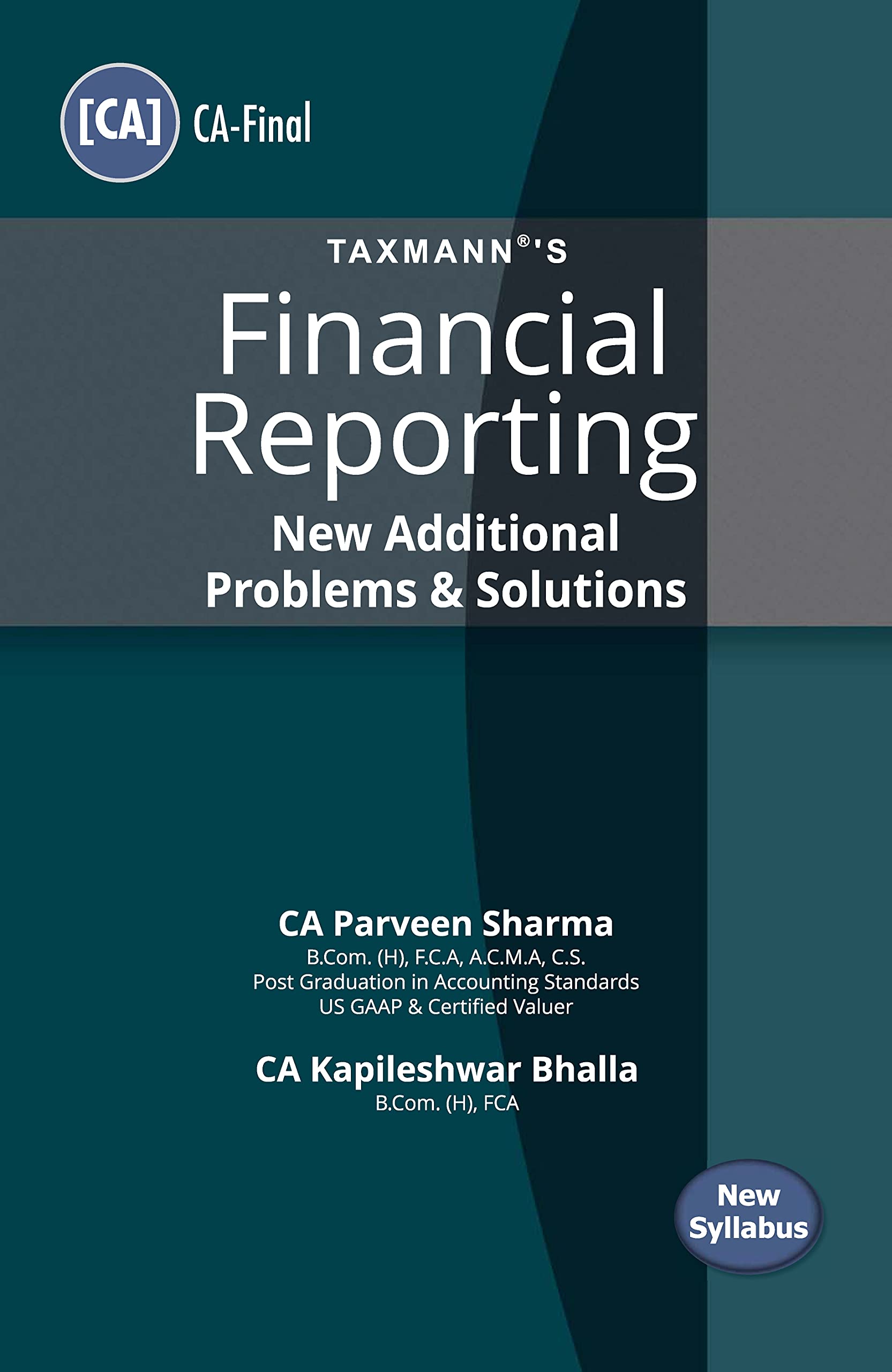 Taxmann's Financial Reporting (2 Vols.) β The Most Updated & Amended Book Comprehensively covering the Subject Matter in Simple Language with 950+ Examples/Case Studies | CA Final | New Syllabus 2