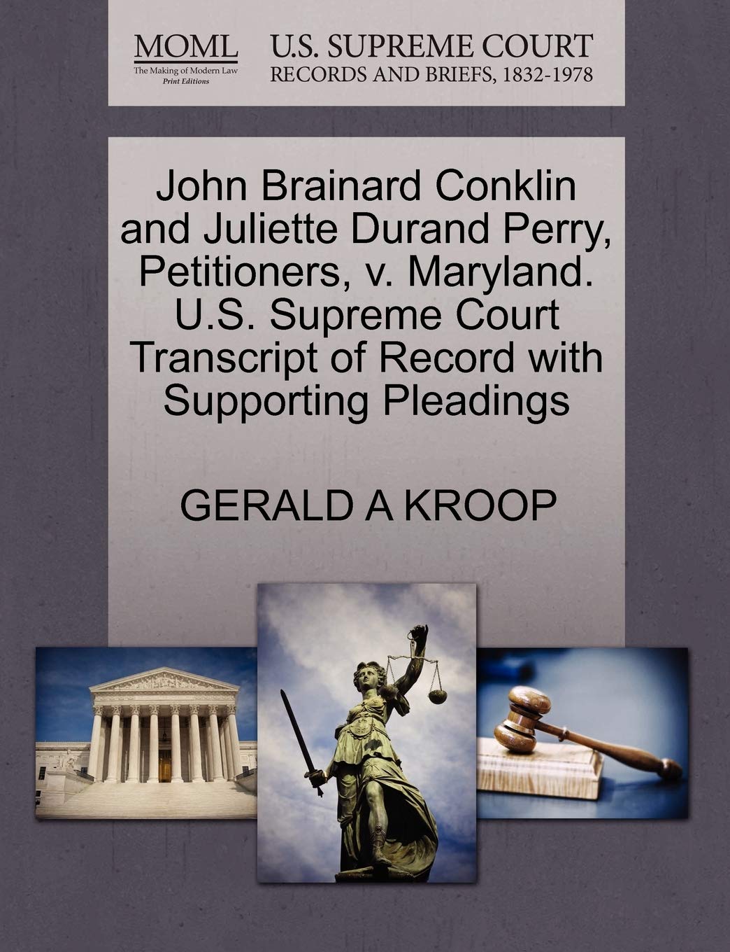 John Brainard Conklin and Juliette Durand Perry, Petitioners, V. Maryland. U.S. Supreme Court Transcript of Record with Supporting Pleadings