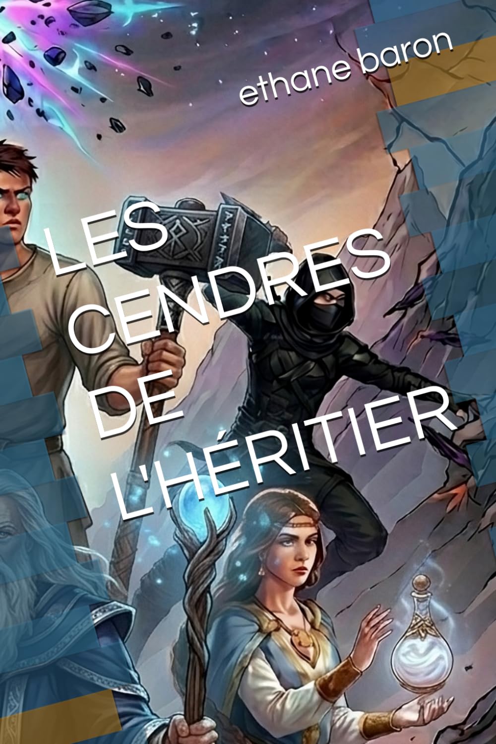LES CENDRES DE L'HÉRITIER (LES CHRONIQUES DE L'ESSENCE BRISÉE)