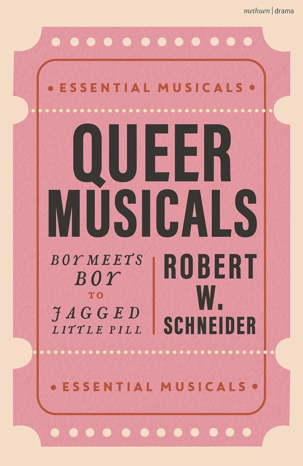 Queer Musicals: Boy Meets Boy to Jagged Little Pill (Essential Musicals)      Paperback – September 18, 2025