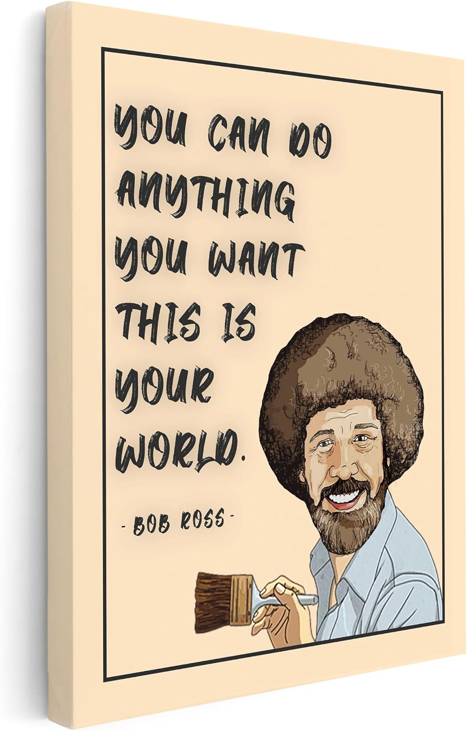 Poster Master You Can Do Anything You Want Canvas - Bob Print - Motivational Art - Encouraging Quotes Art - Gift for Men & Women - Inspiring Decor for Bedroom or Office - 8x10 STRETCHED Canvas