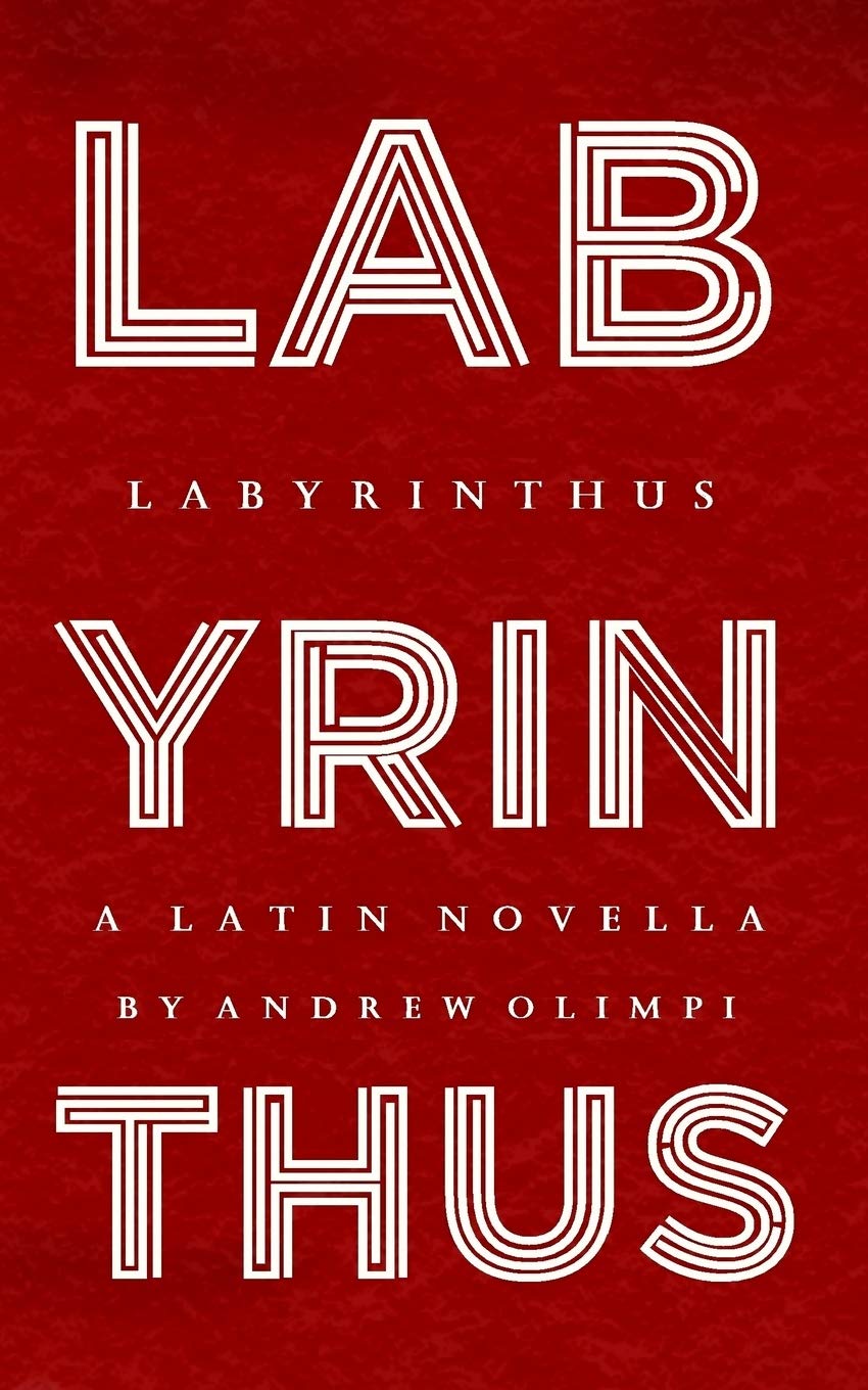 Labyrinthus: A Latin Novella Paperback – 18 May 2018