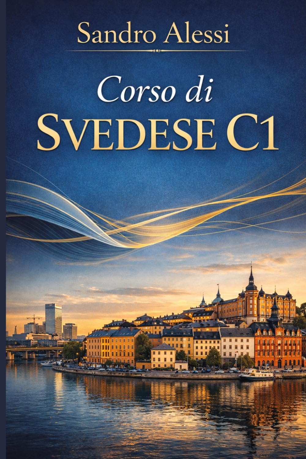 Corso di Svedese C1: L’eccellenza linguistica: precisione accademica, sfumature stilistiche e padronanza professionale