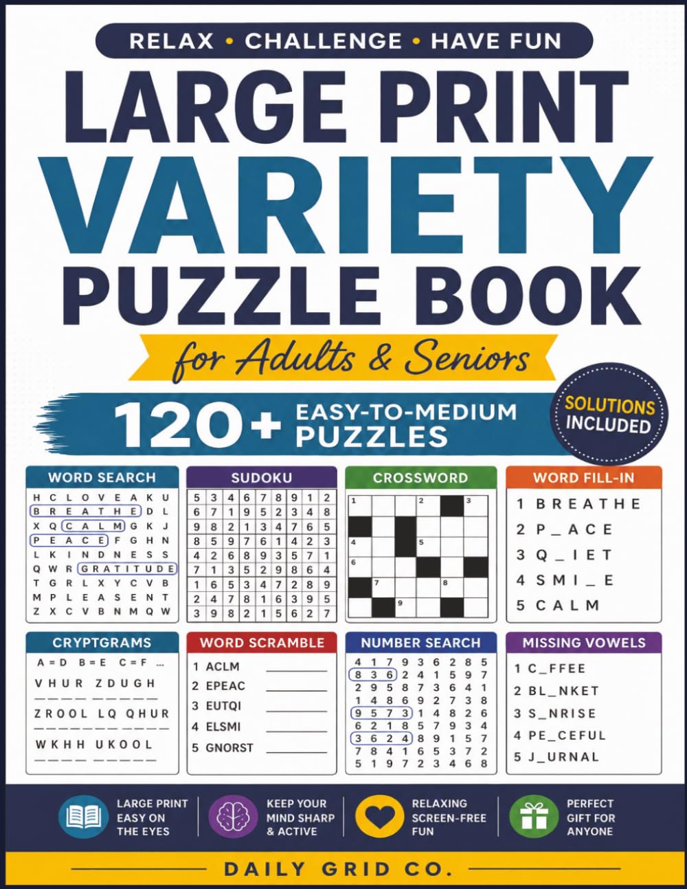Large Print Variety Puzzle Book for Adults & Seniors: 120+ Easy-to-Medium Puzzles with Word Search, Sudoku, Crossword, Word Fill-In, Cryptogram, Word ... Number Search, Missing Vowels, and Solutions