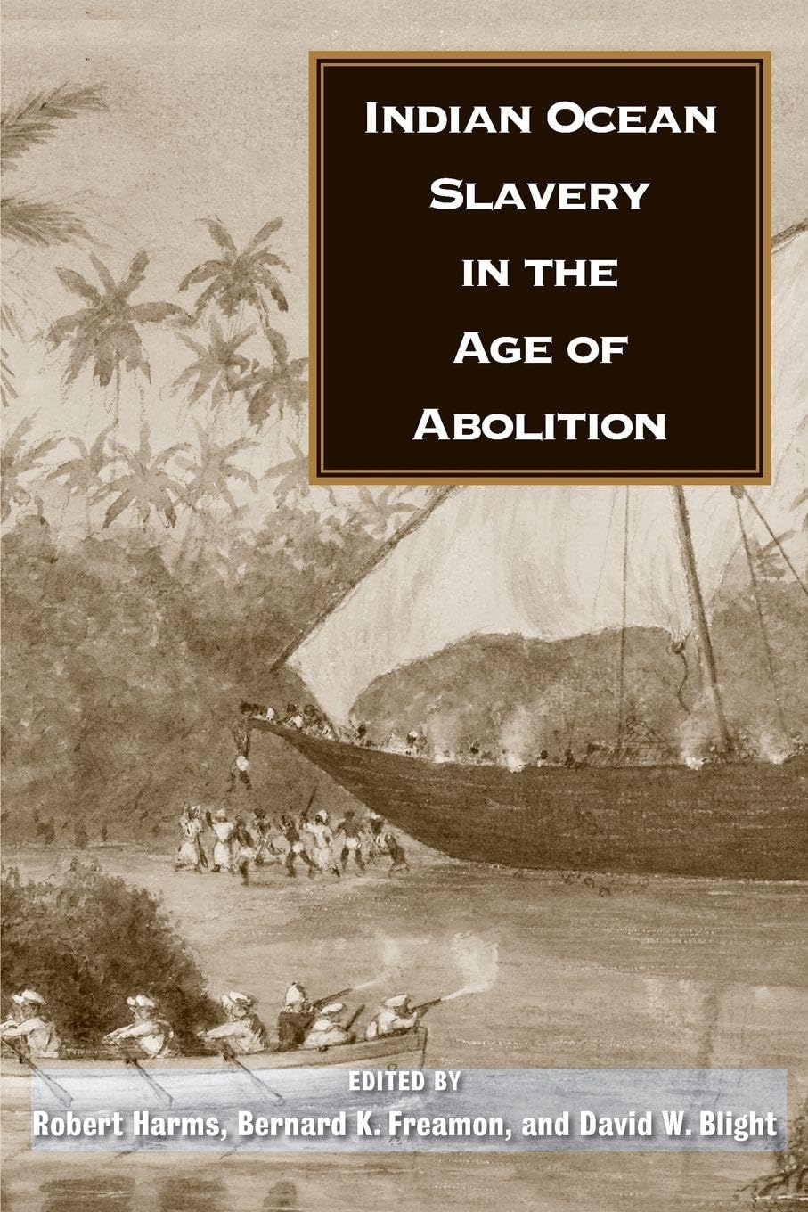 Indian Ocean Slavery in the Age of Abolition