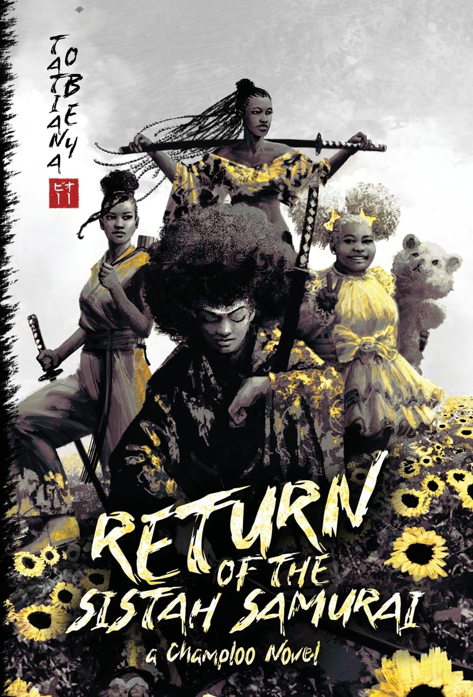 Return of the Sistah Samurai: A Champloo Novel: 2 (The Champloo Mixes)