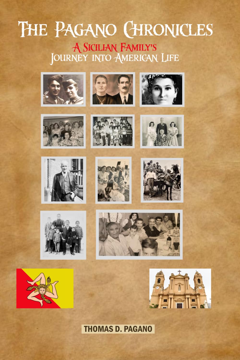 The Pagano Chronicles: A Sicilian Family's Journey into American Life