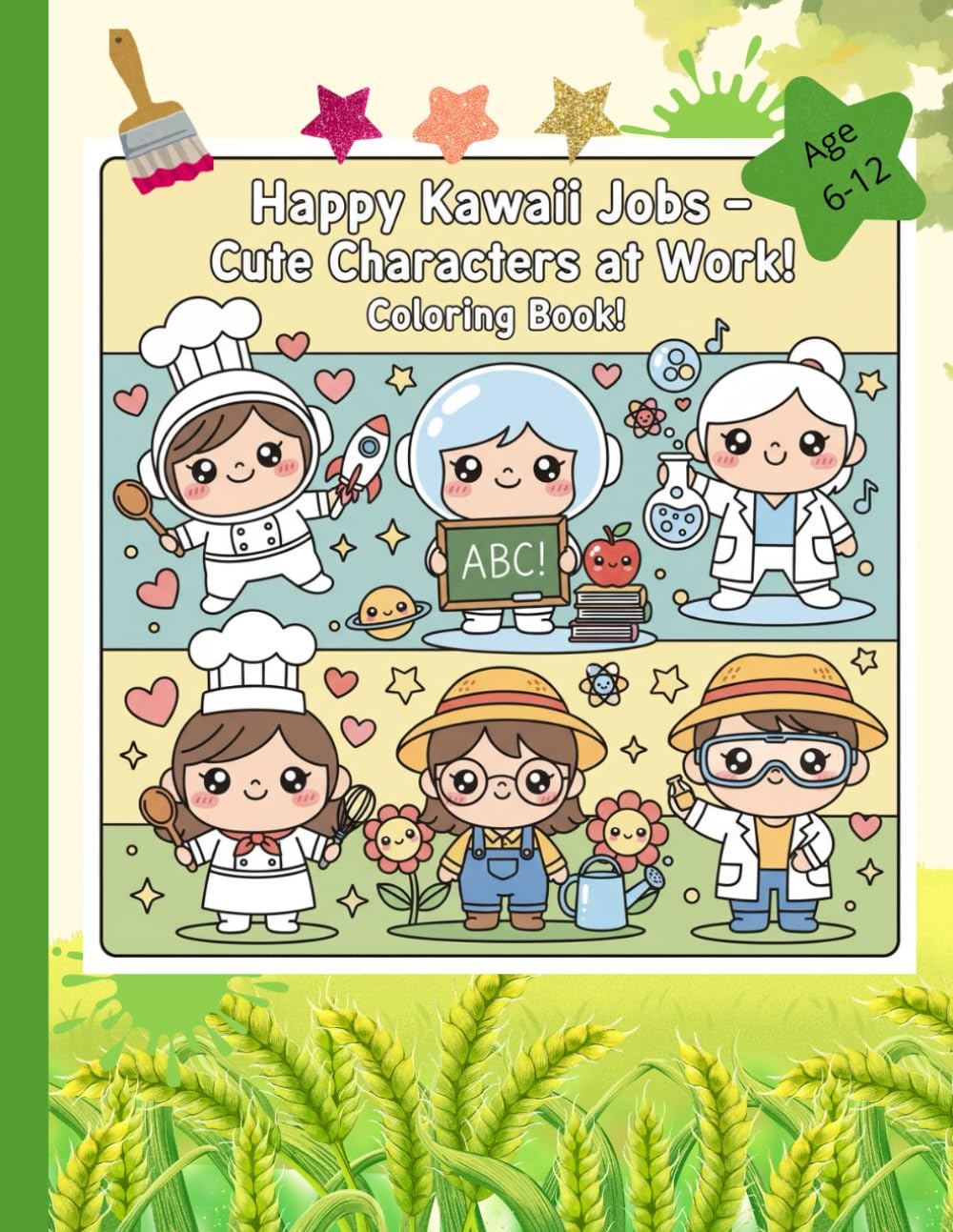 Happy Kawaii Jobs – Cute Characters at Work Coloring Book: Discover the Cutest Careers Ever — from Chefs to Teachers, Firefighters, and More!