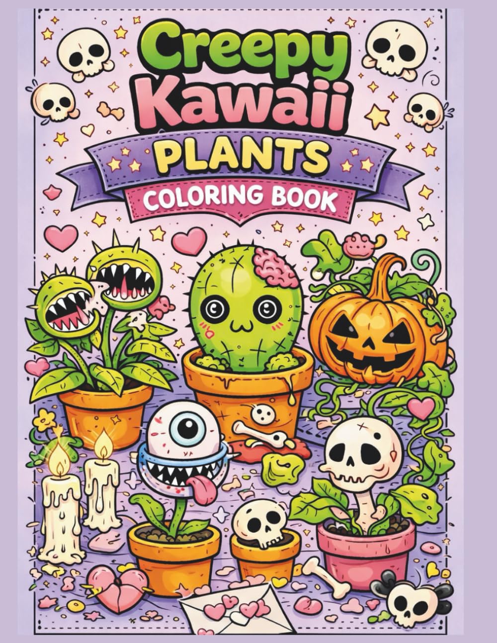 Creepy Kawaii Plants Coloring Book: Spooky-Cute Carnivorous Plants, Mushrooms, and Succulents – Fun and Relaxing Coloring Pages for Teens & Adults