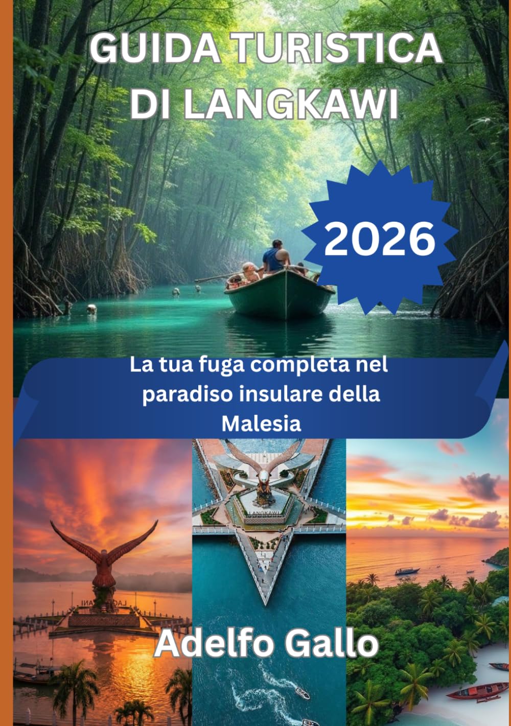 GUIDA TURISTICA DI LANGKAWI 2026: La tua fuga completa nel paradiso insulare della Malesia