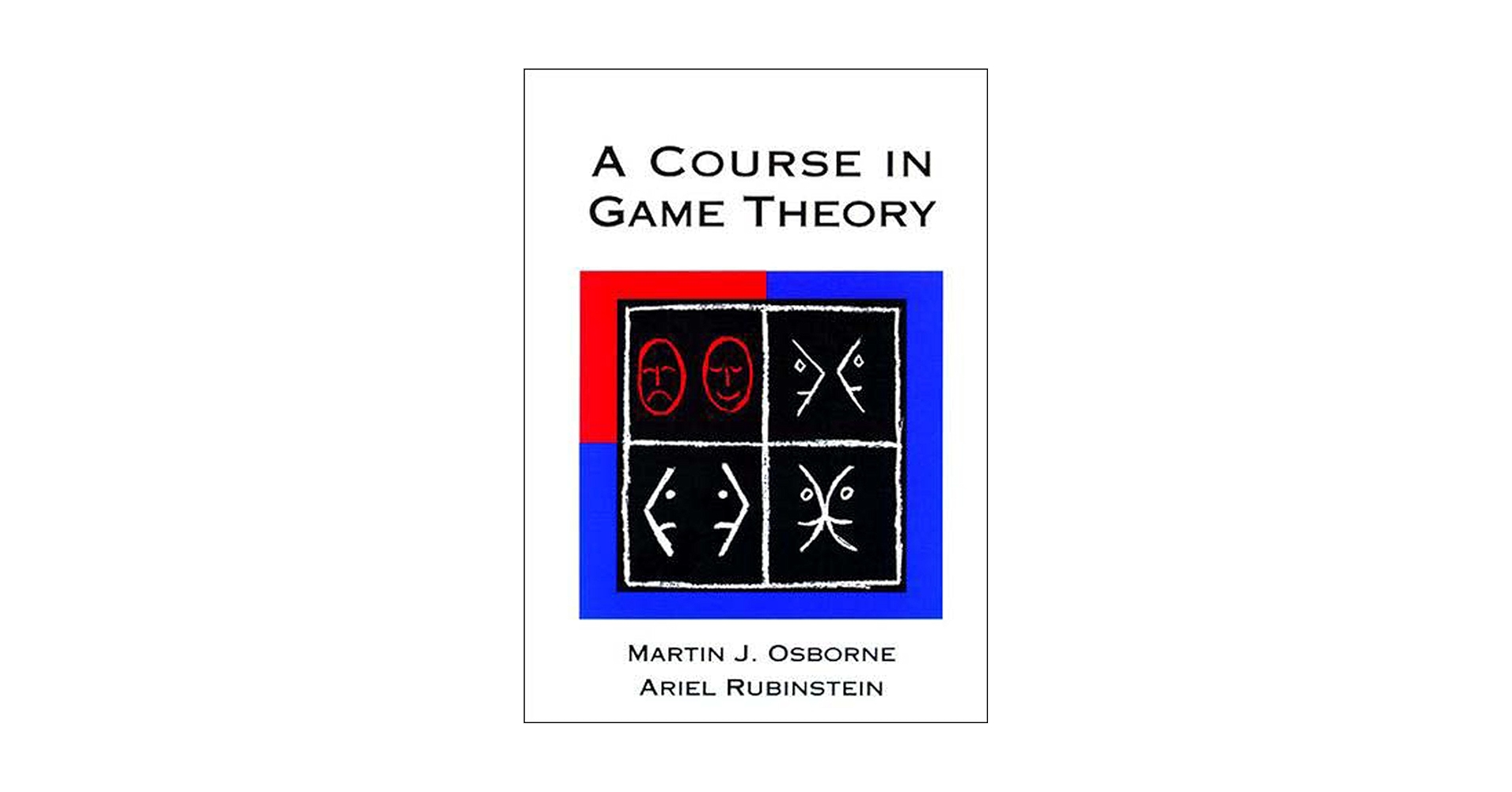 語学+参考書 Game Theory (Mit Press) A Course in Game Theory (Mit Press): Osborne, Martin J