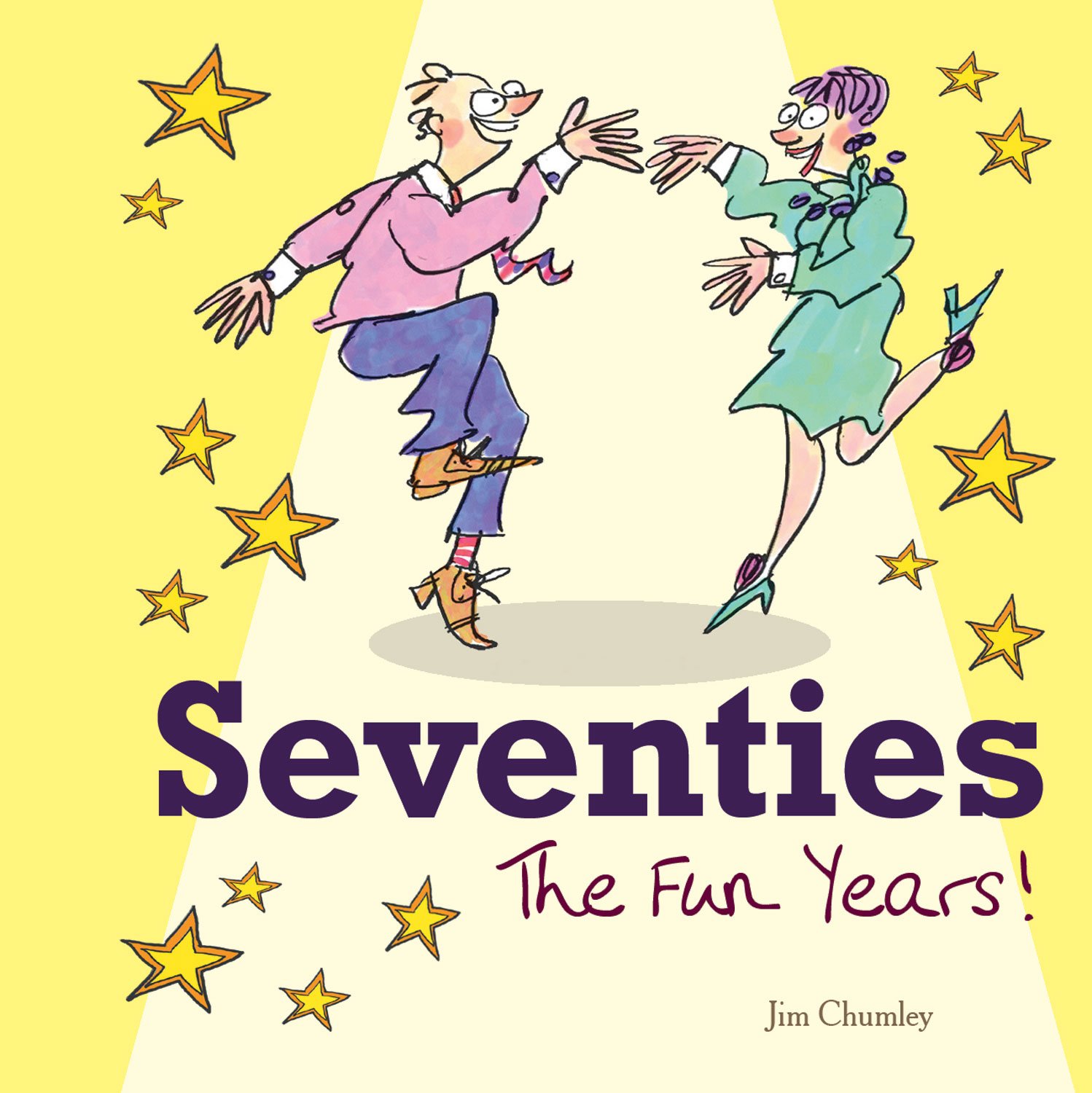 Seventies: The Fun Years