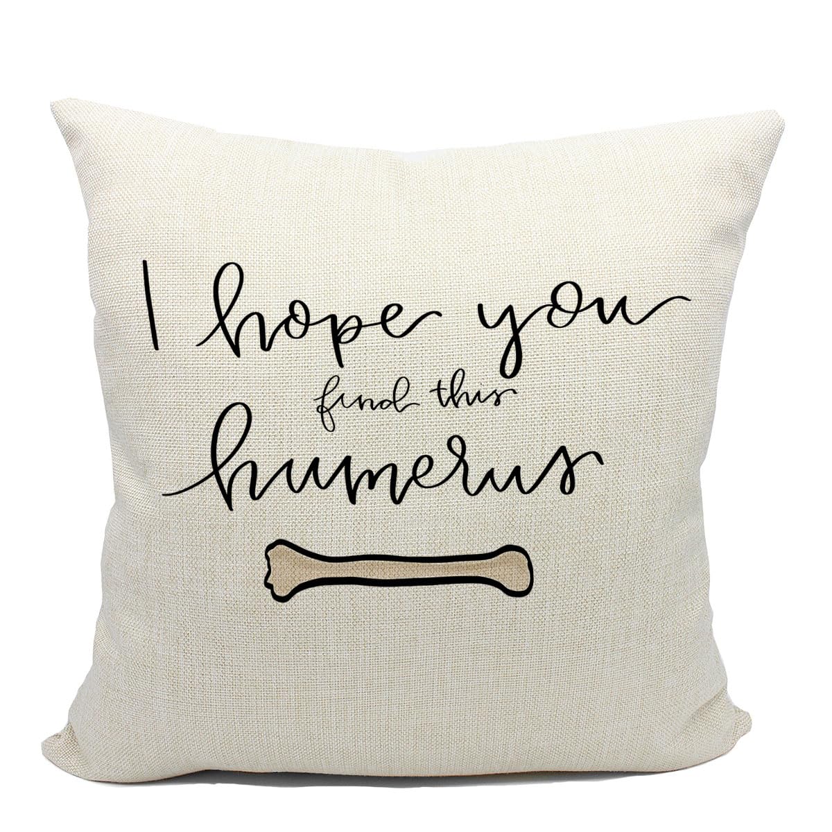 Mancheng-zi I Hope You Find This Humerus Throw Pillow Cover Humorous Gifts for Nurse Doctor Medical Students 18