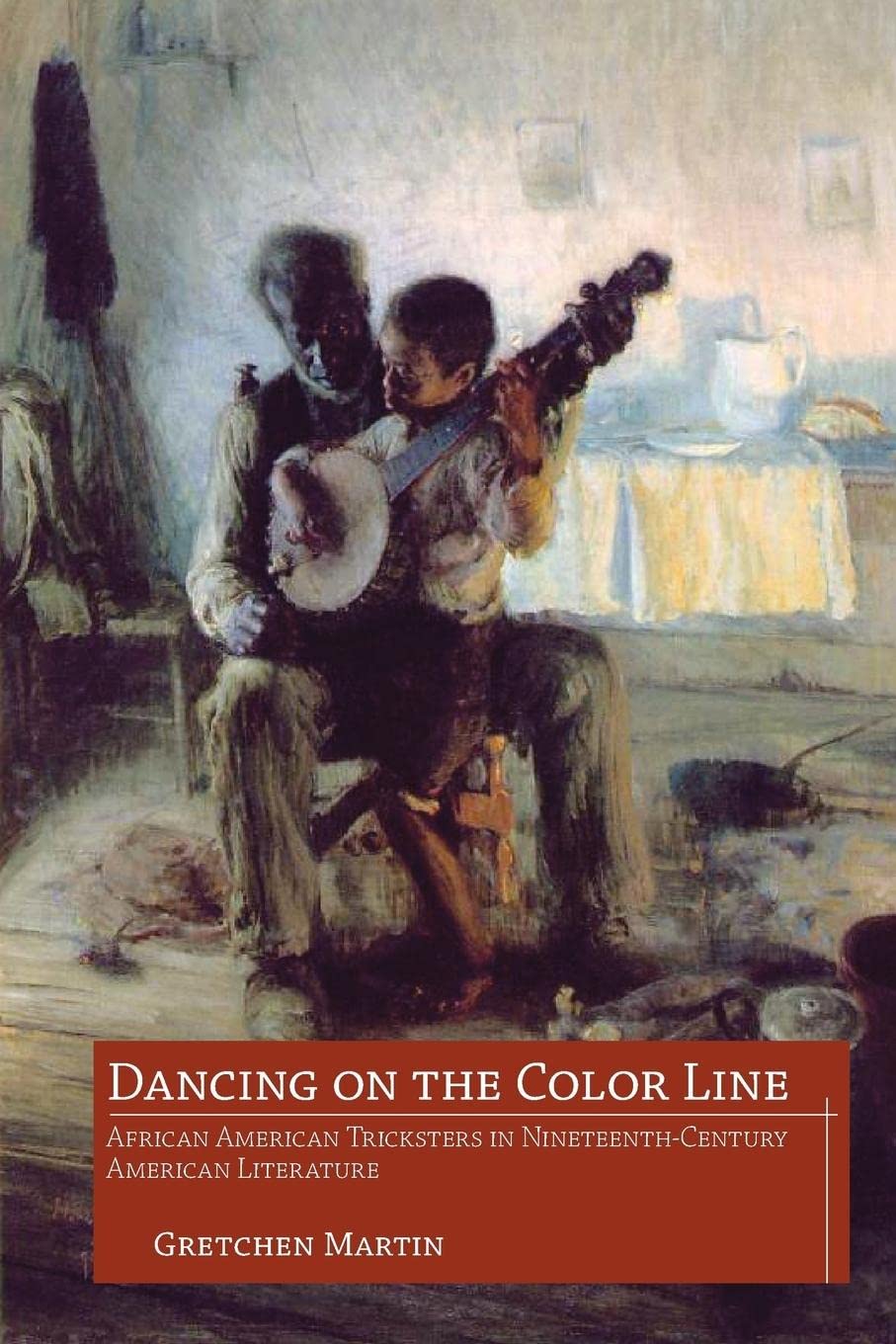Dancing on the Color Line: African American Tricksters in Nineteenth-Century American Literature