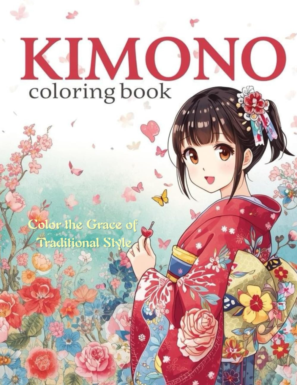 KIMONO coloring book: Color the Grace of Traditional Style