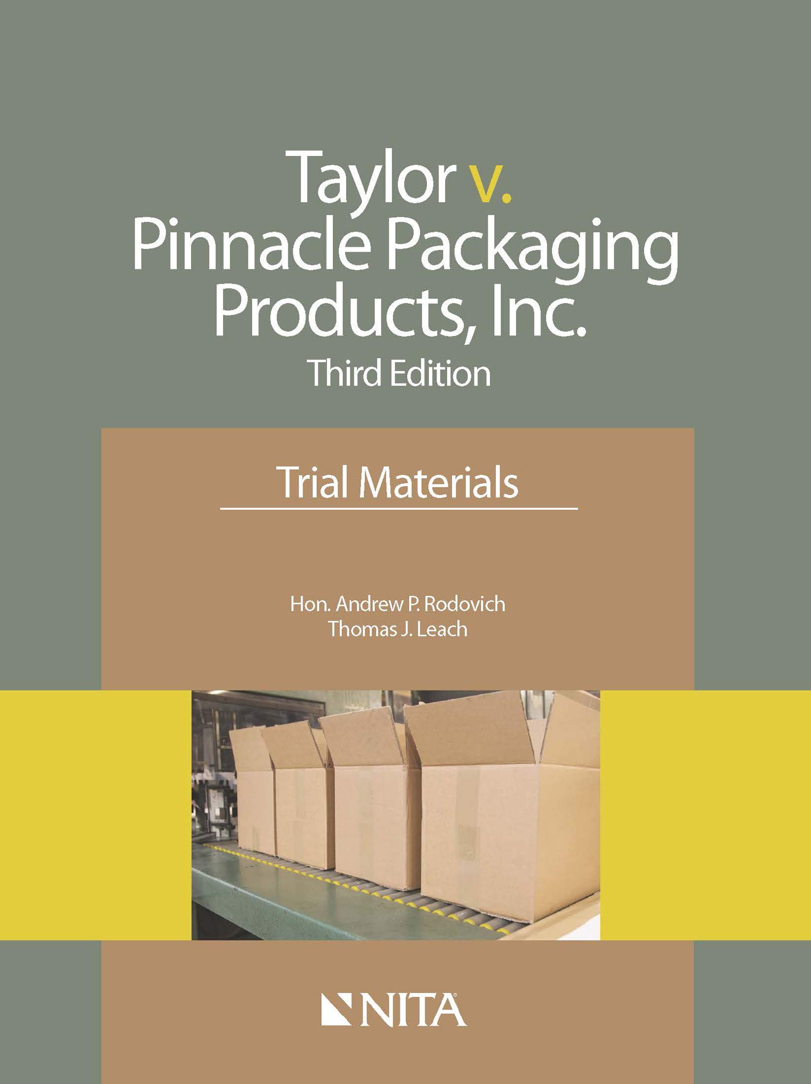 Taylor v. Pinnacle Packaging Products, Inc.: Trial Materials (NITA)