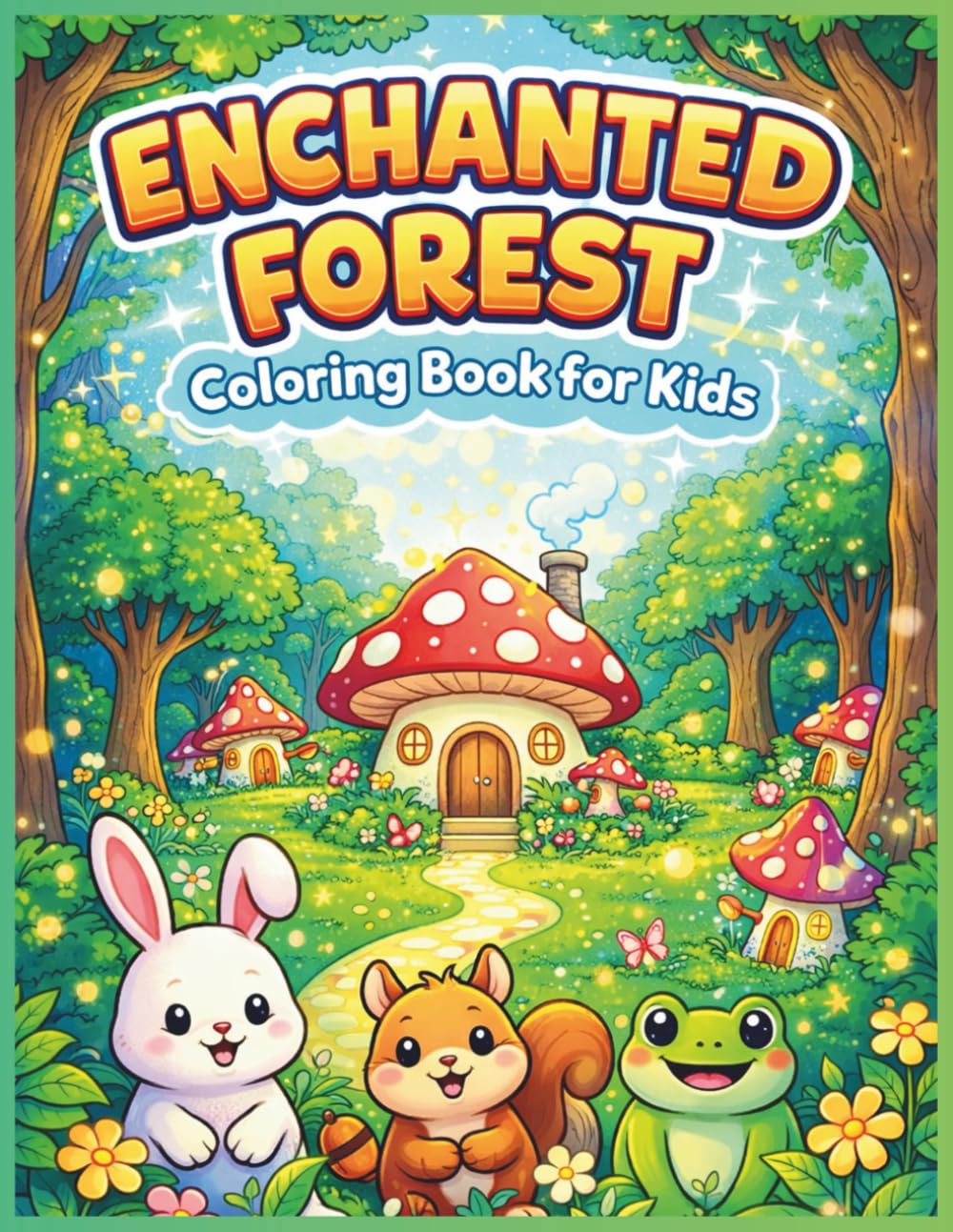 Enchanted Forest Coloring Book: For Kids