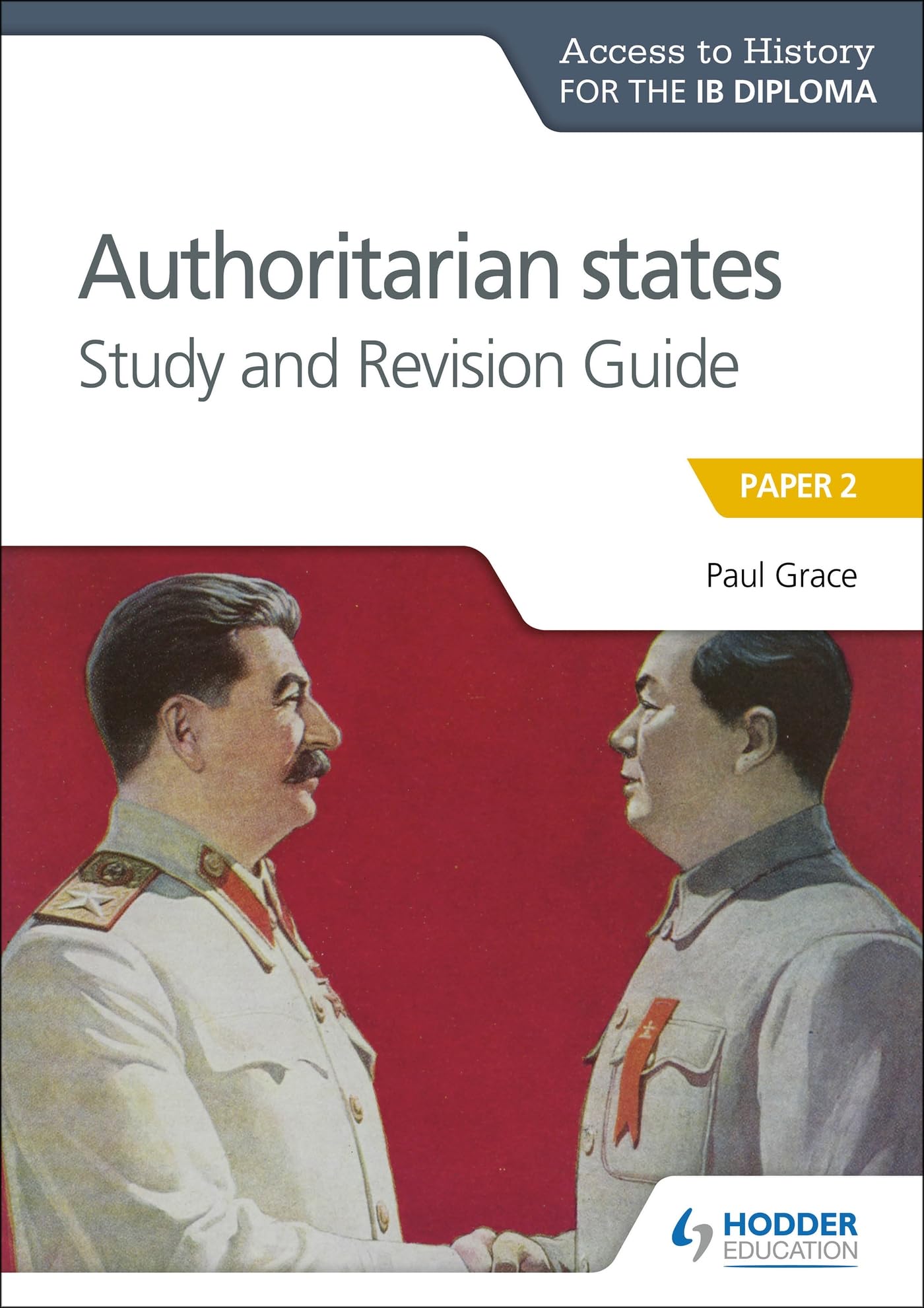 Access to History for the IB Diploma: Authoritarian States Study and Revision...