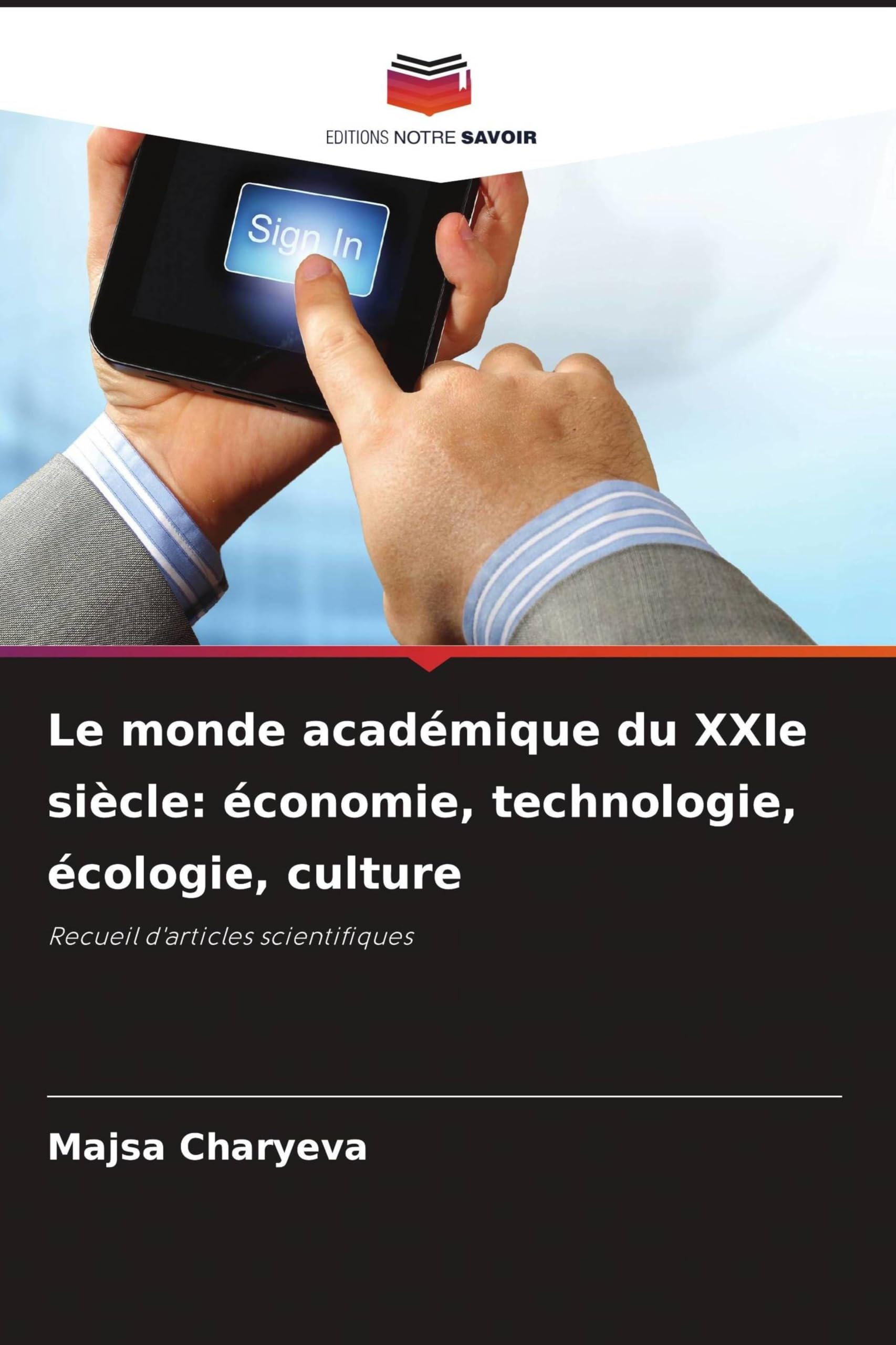Le monde académique du XXIe siècle: économie, technologie, écologie, culture