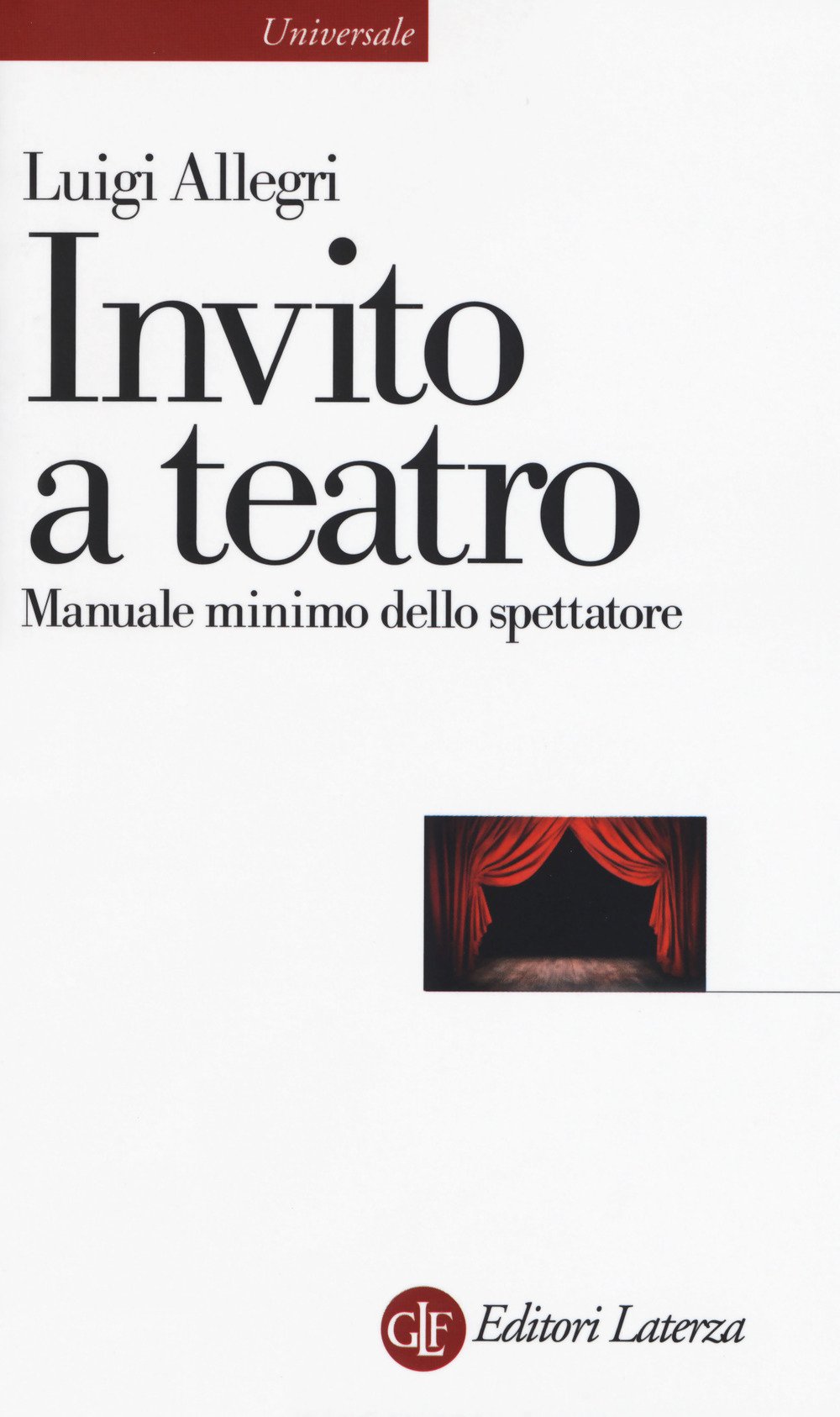 Invito A Teatro. Manuale Minimo Dello Spettatore - 4