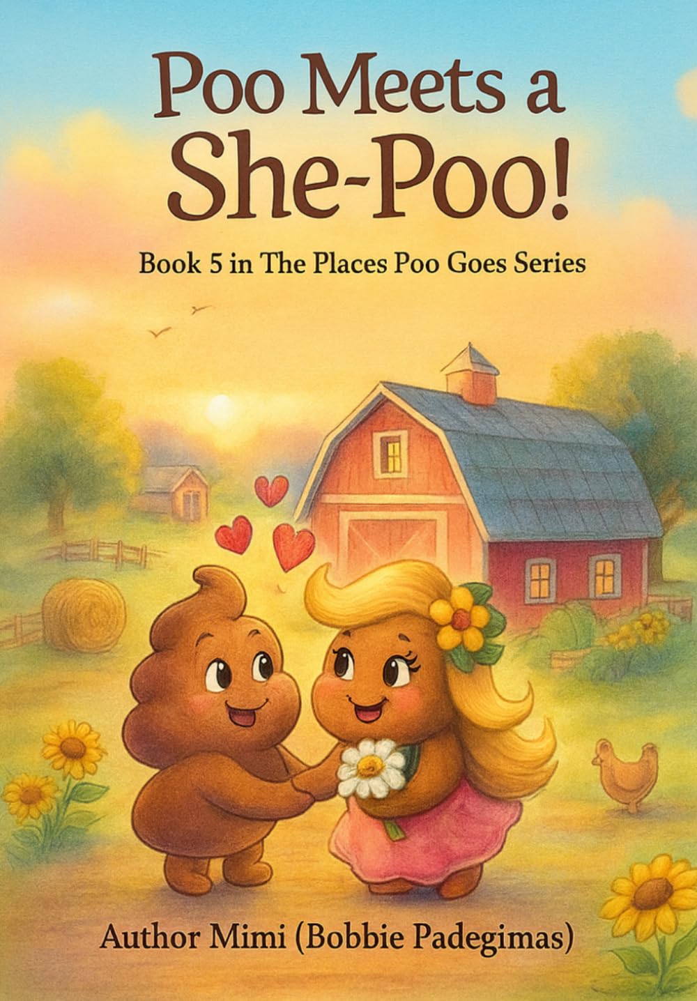 Poo Meets a She-Poo!: Book 5 in the series The Places Poo Goes!
