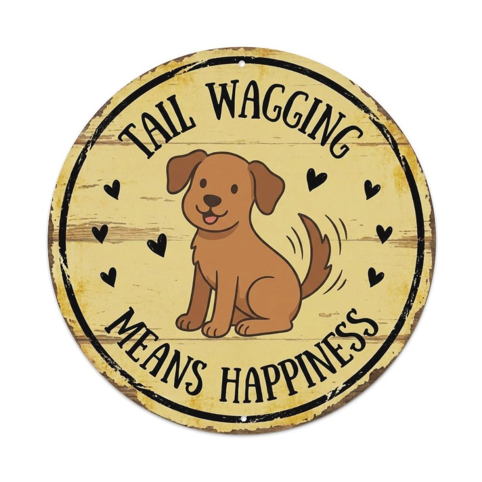 Dog Tail Wagging Round Wall Hanging Metal Tin Sign
