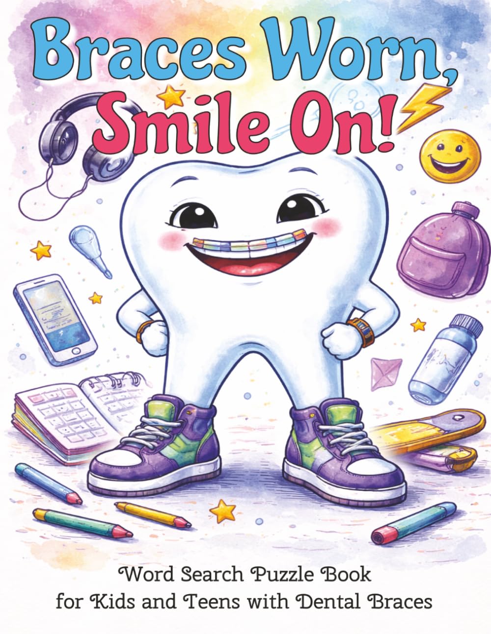 Braces Worn, Smile On! Word Search Puzzle Book for Kids and Teens with Dental Braces: New Braces Gift | Large Print Funny Word Seek Challenges for ... Puzzles and Relaxing Screen-Free Activity Fun