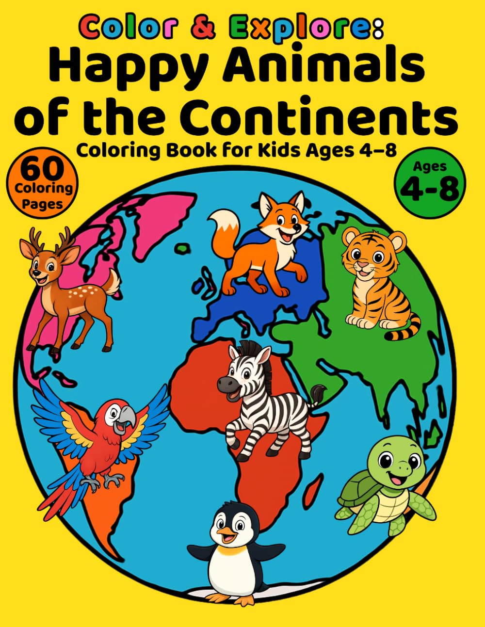 Happy Animals of the Continents: Coloring Book for Kids Ages 4–8