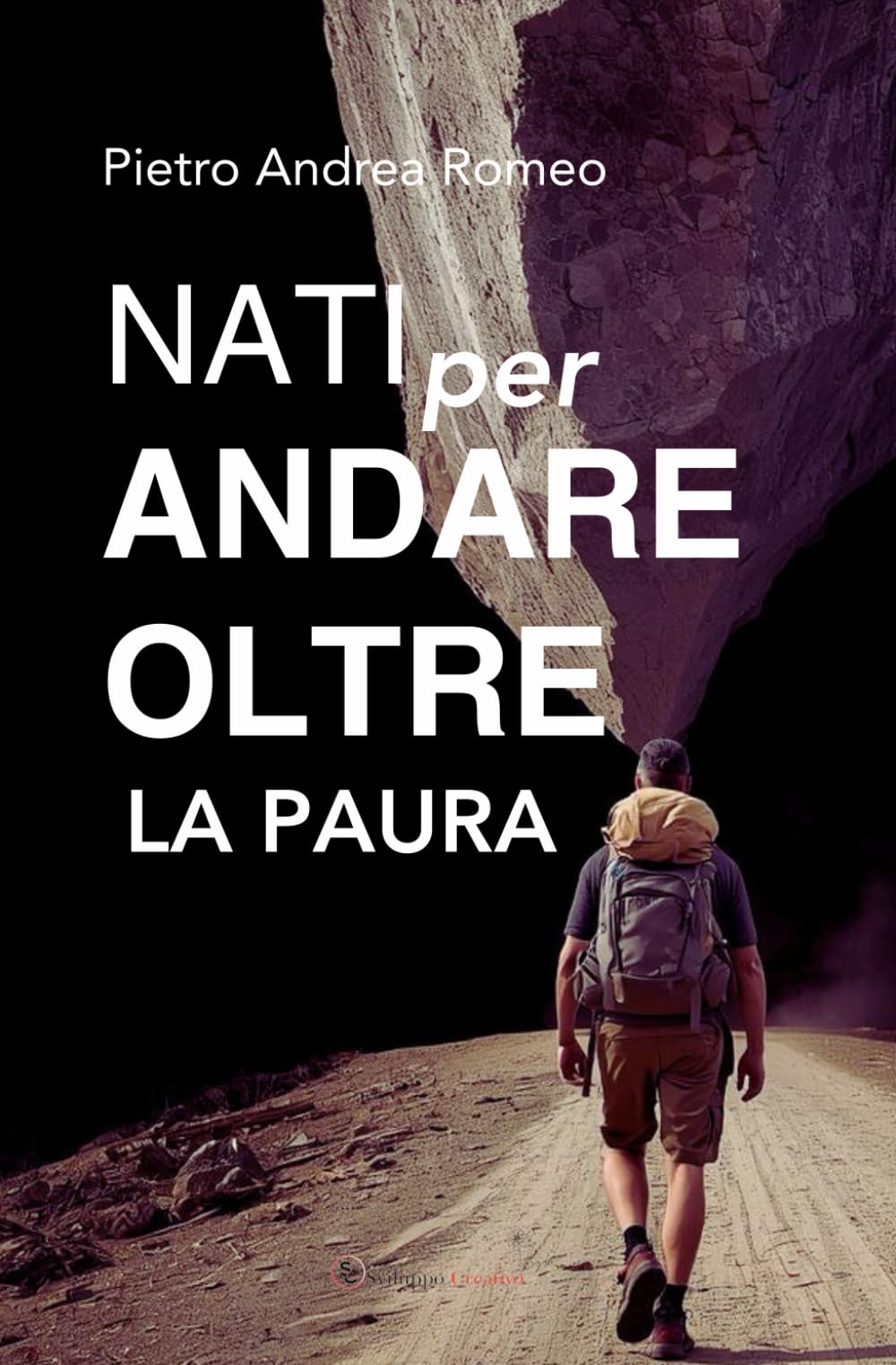 NATI PER ANDARE OLTRE: LA PAURA