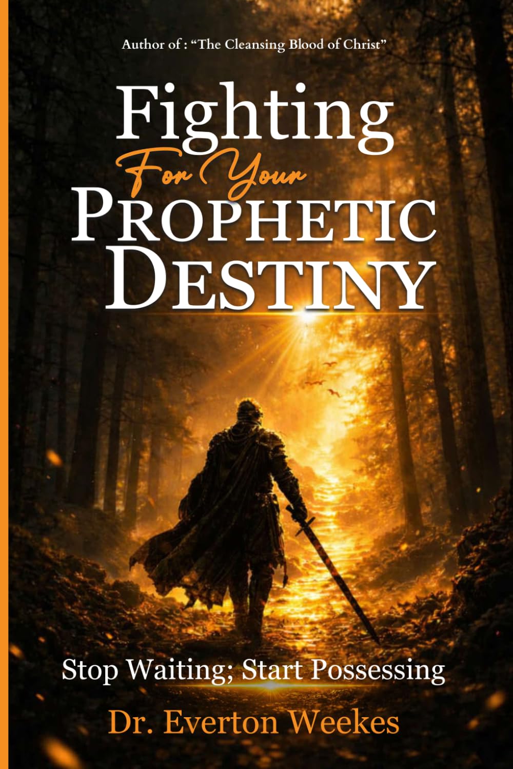 Fighting for Your Prophetic Destiny