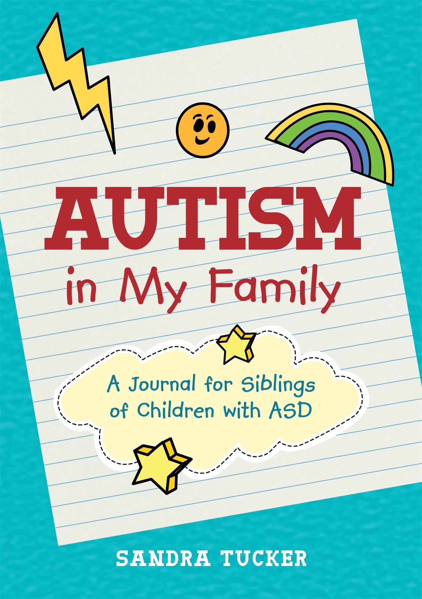 Autism in My Family: A Journal for Siblings of Children with ASD