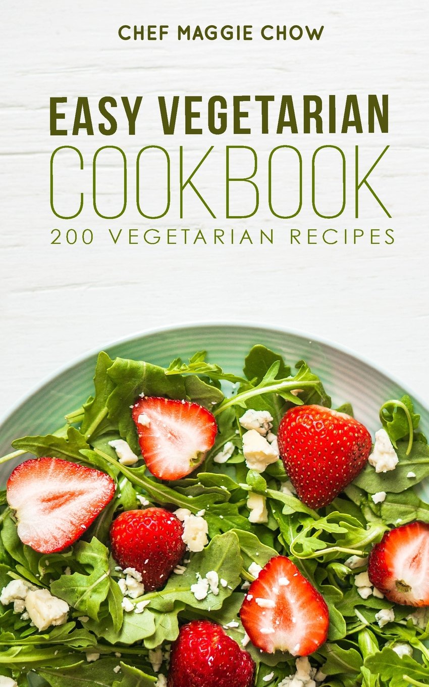 Easy Vegetarian Cookbook: 200 Vegetarian Recipes