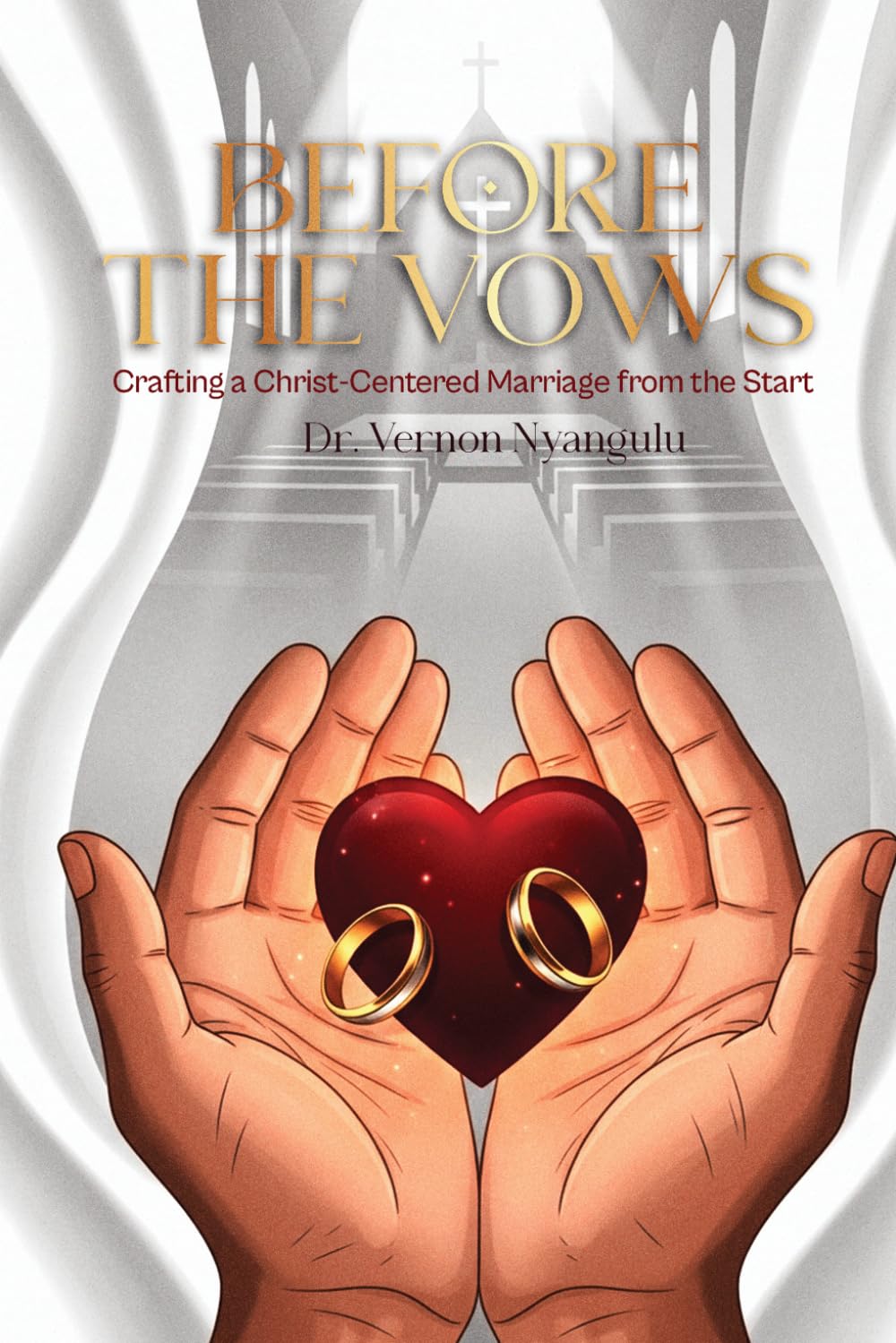 Before The Vows: Crafting a Christ-Centered Marriage from the start