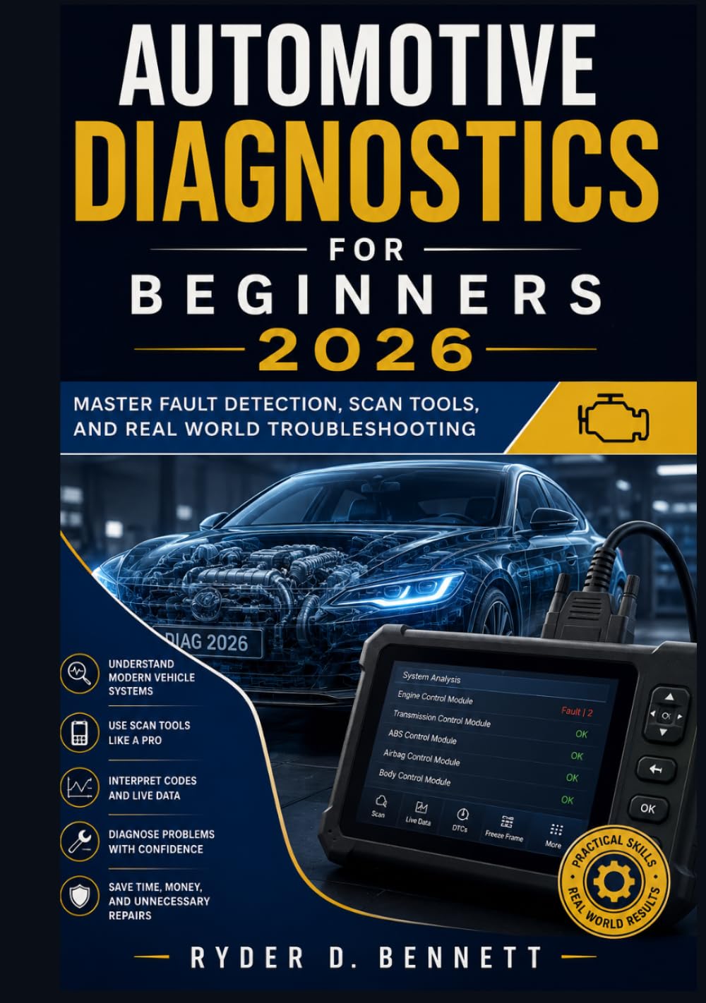 Automotive Diagnostics for Beginners 2026: Master Fault Detection, Scan Tools, and Real World Troubleshooting