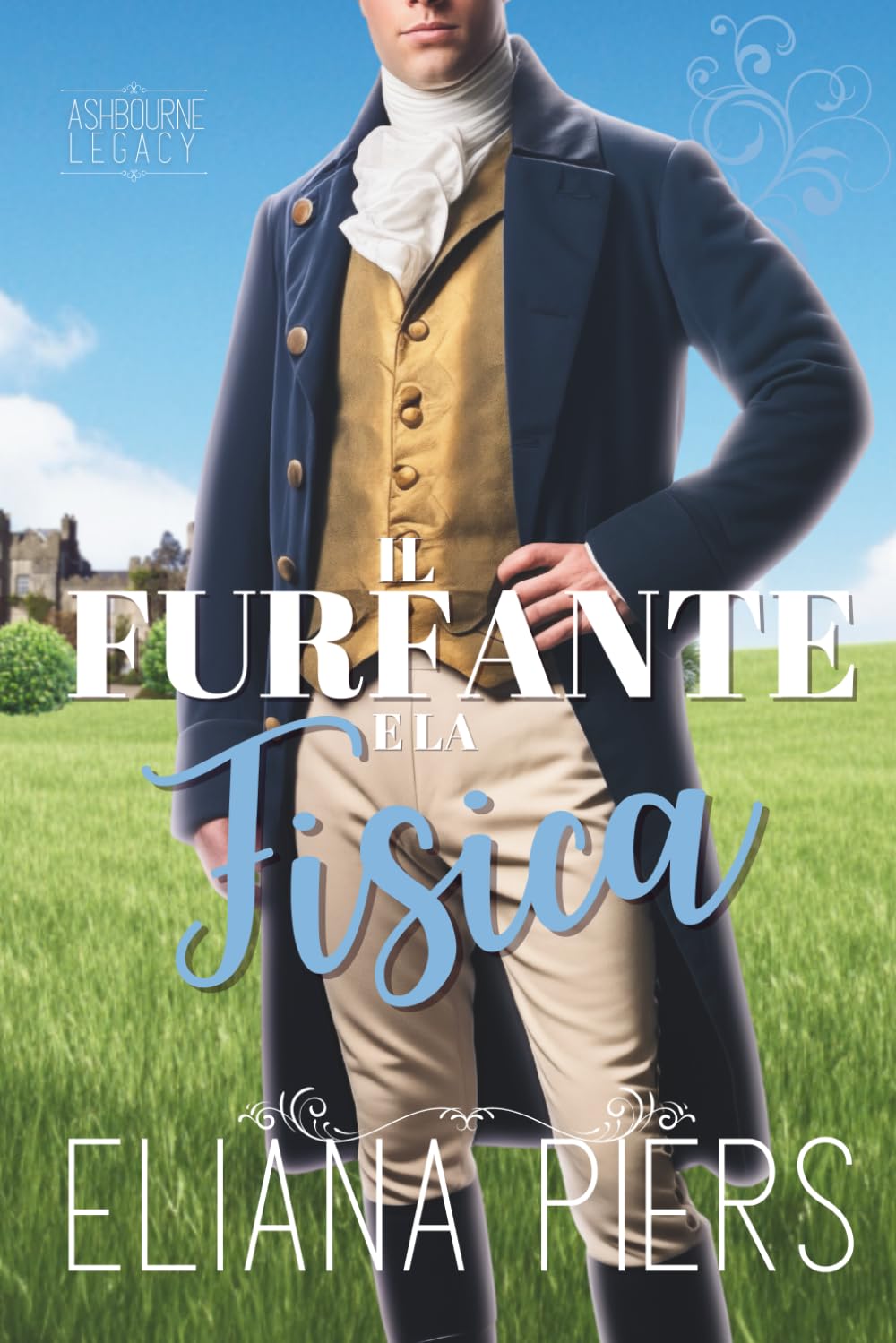 Il Furfante e la Fisica (L’eredità Ashbourne)