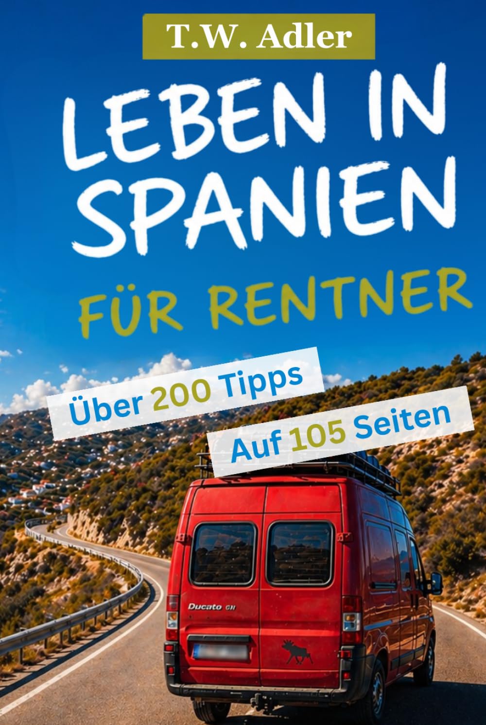 Leben in Spanien für Rentner: Unnützes Wissen, Alltagsbeobachtungen und Gelassenheit