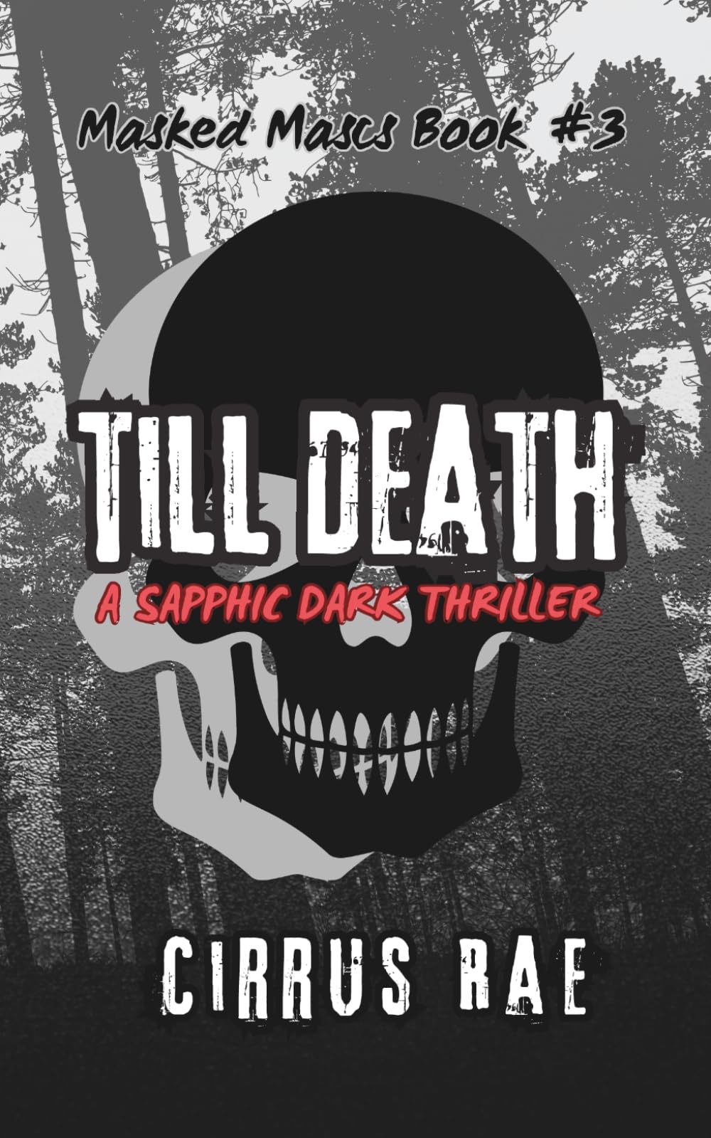 Till Death: A Sapphic Erotic Thriller (Masked Mascs)
