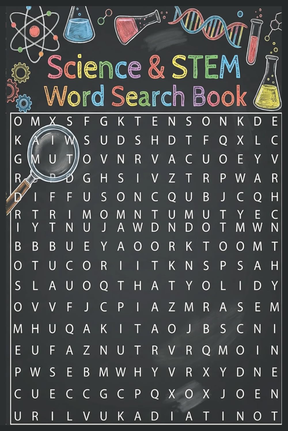 Science & STEM Word Search Puzzle Book: Chemistry, Physics, And Biology Word Search Puzzles For Teens And Adults With Solutions