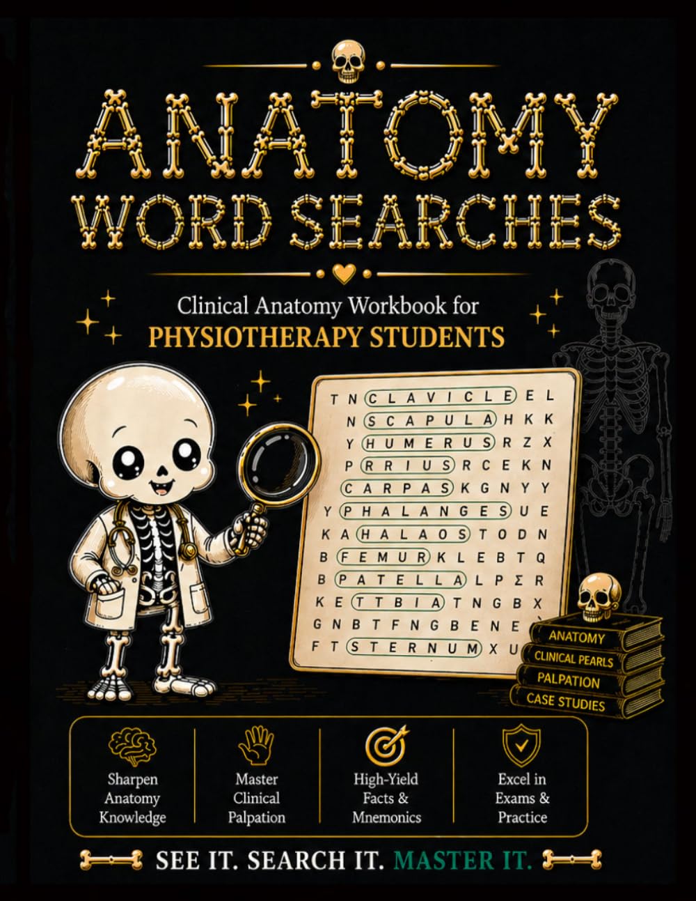 Anatomy Word Searches: Clinical Anatomy Workbook with Word Searches, Palpation Guide, Case Studies & High-Yield Exam Revision for Physiotherapy Students