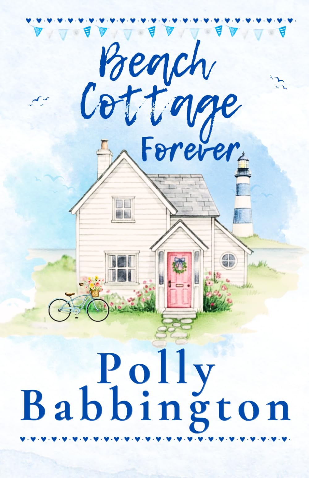 Beach Cottage Forever: Contemporary Romance