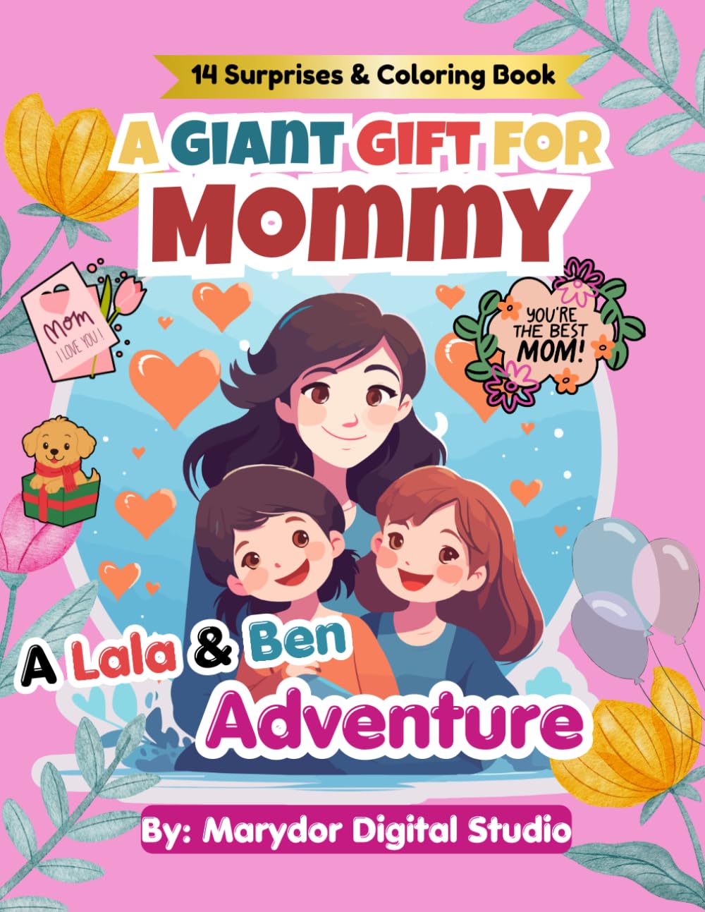 A Giant Gift For Mommy: A Lala and Ben Adventure