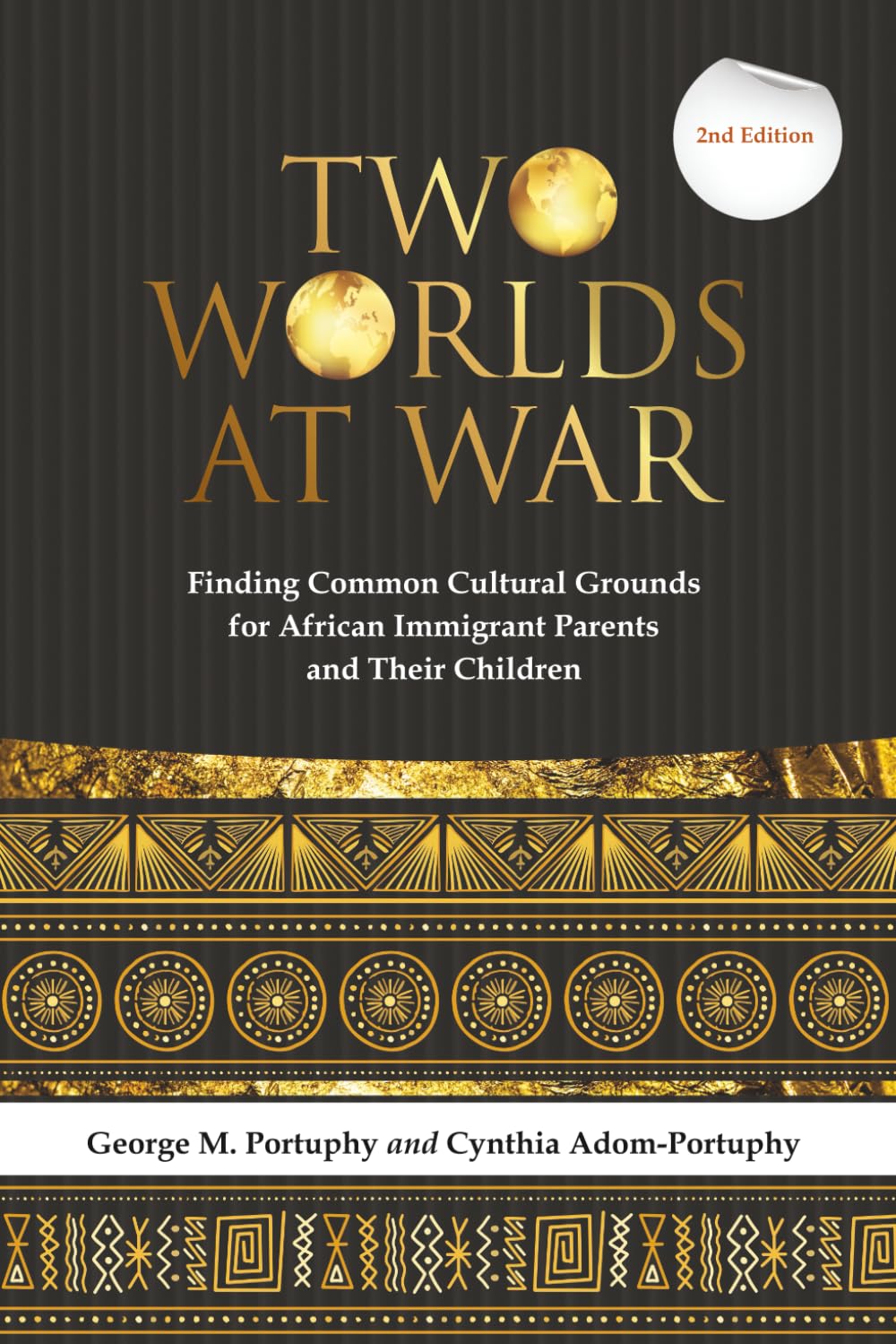 Two Worlds at War: Finding Common Cultural Grounds for African Immigrant Parents and Their Children