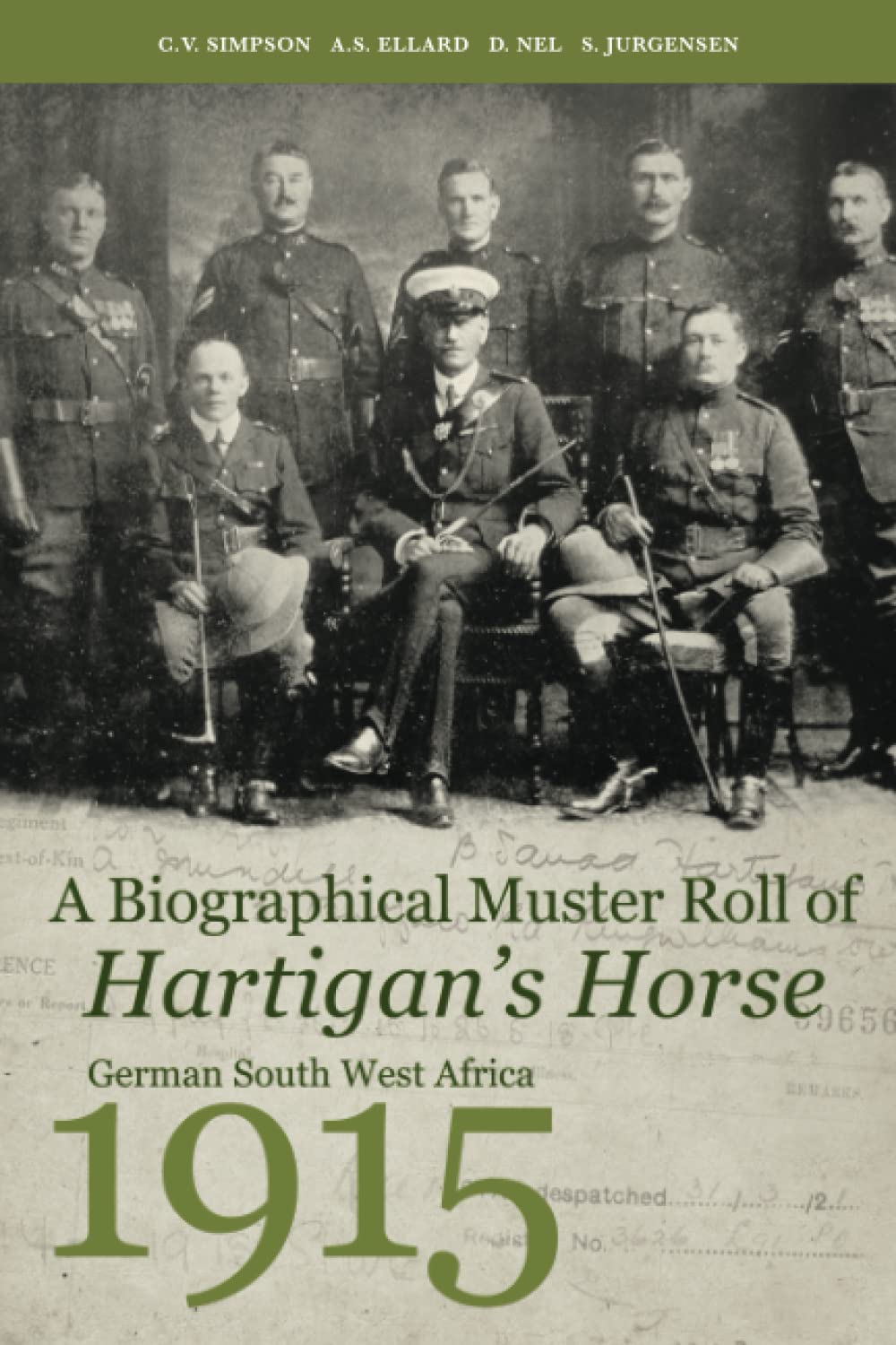 A Biographical Muster Roll of Hartigan’s Horse: German South West Africa 1915
